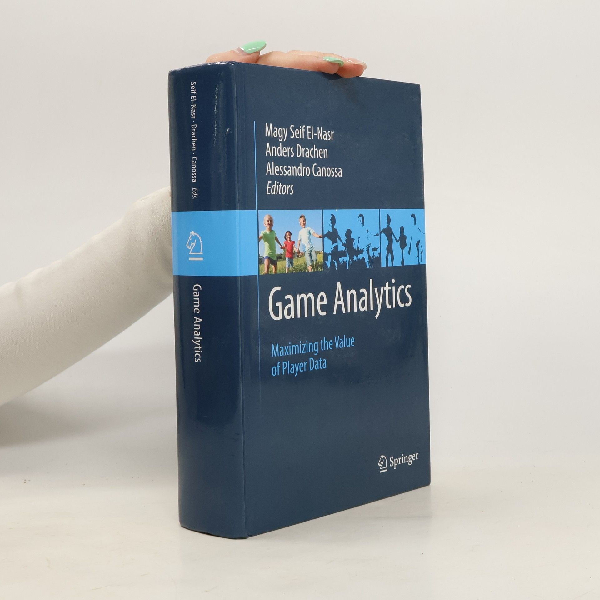 Autores varios Game Analytics. Maximizing the Value of Player Data