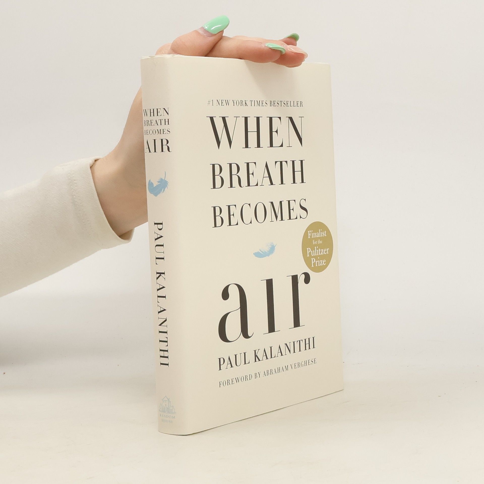 A. Abraham Verghese When breath becomes air