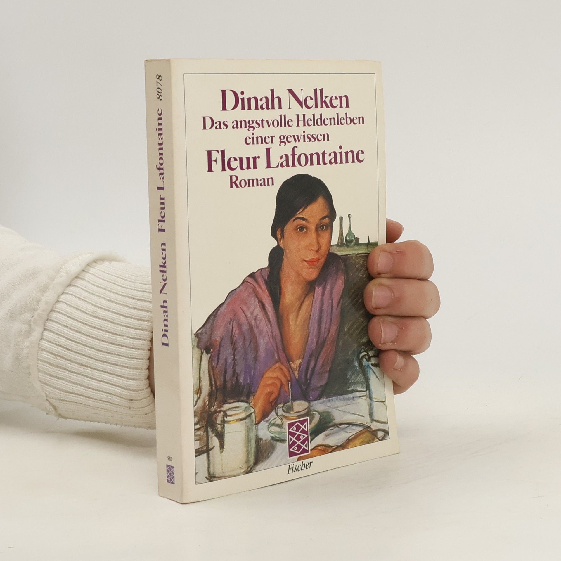 Dinah Nelken Das angstvolle Heldenleben einer gewissen Fleur Lafontaine