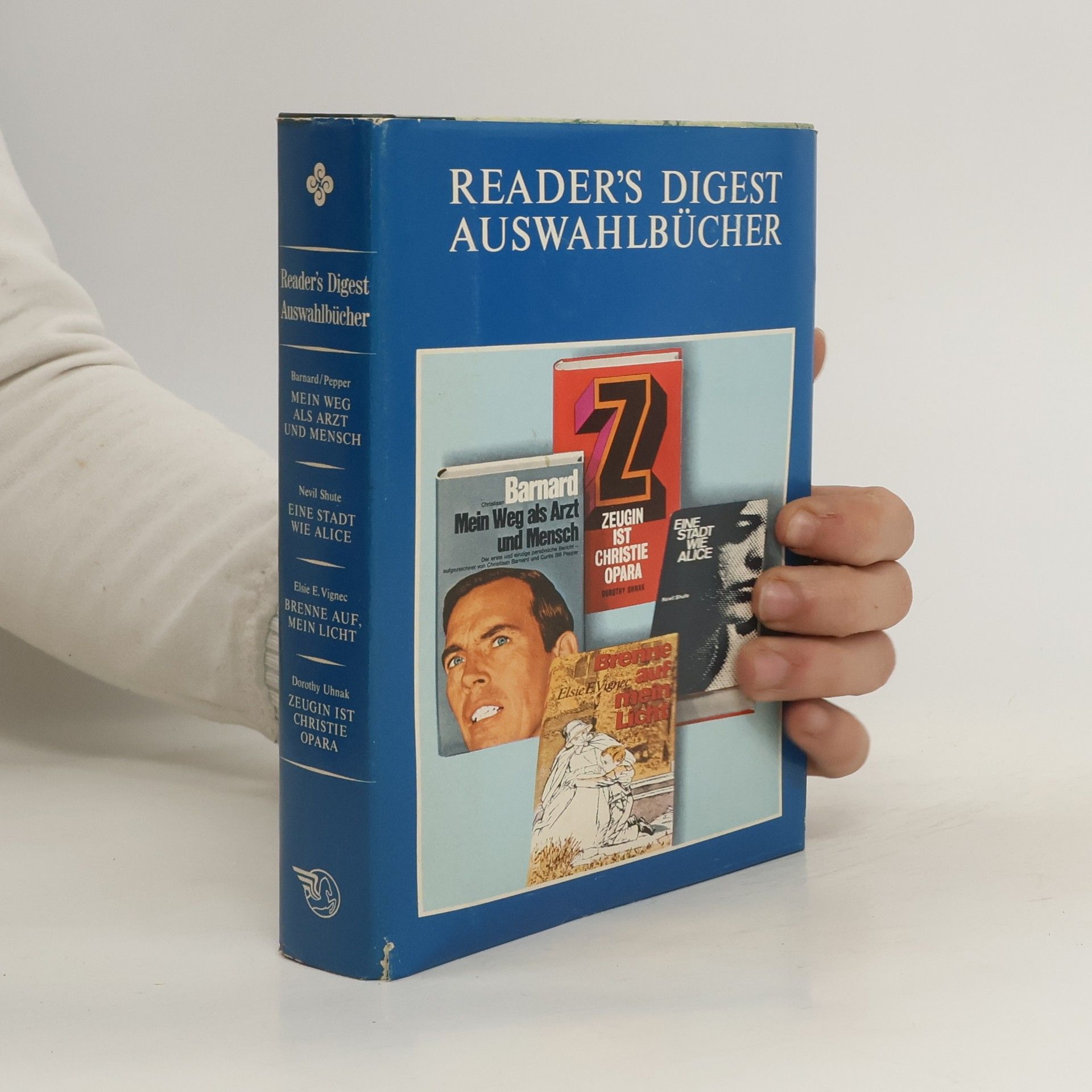 kolektiv Reader's Digest Auswahlbücher. Mein Weg als Arzt und Mensch. Eine stadt wie Alice. Brenne auf, mein Licht. Zeugin ist Christie Opara