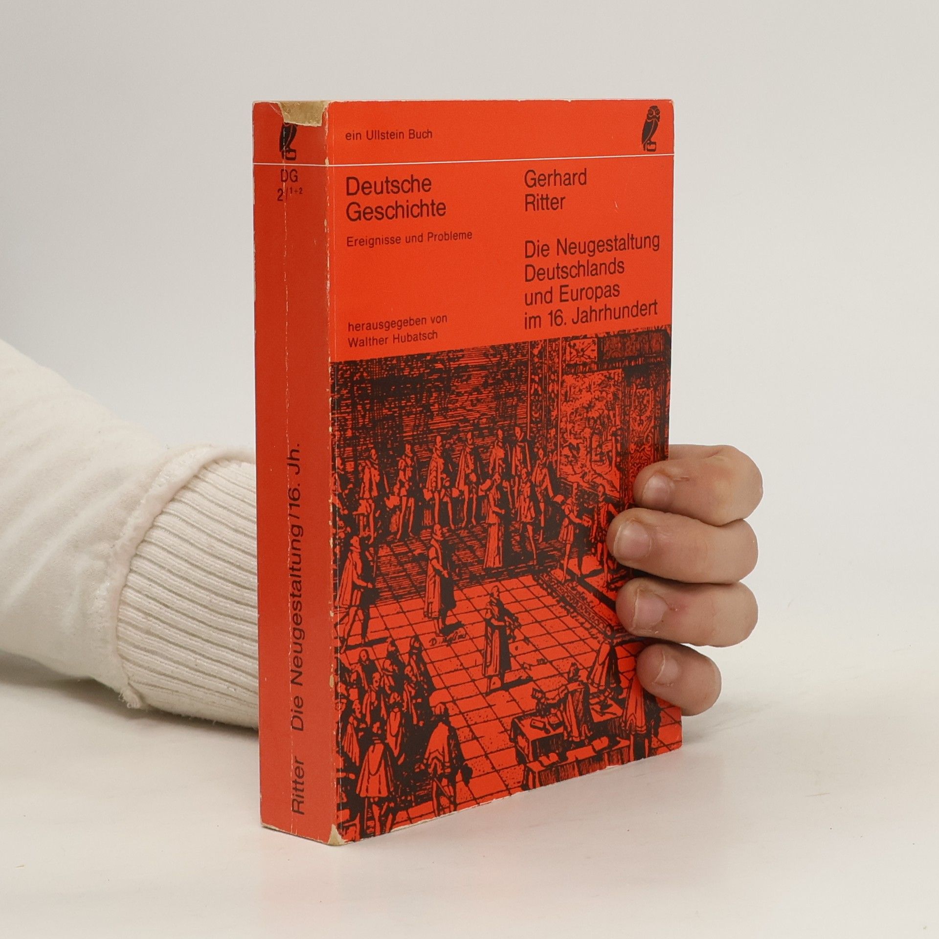 Gerhard A. Ritter Deutsche Geschichte. Die Neugestaltung Deutschlands und Europas im 16. Jahrhundert