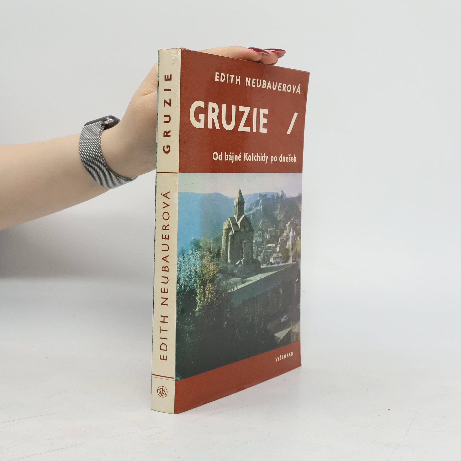 Edith Neubauer Gruzie. Od bájné Kolchidy po dnešek