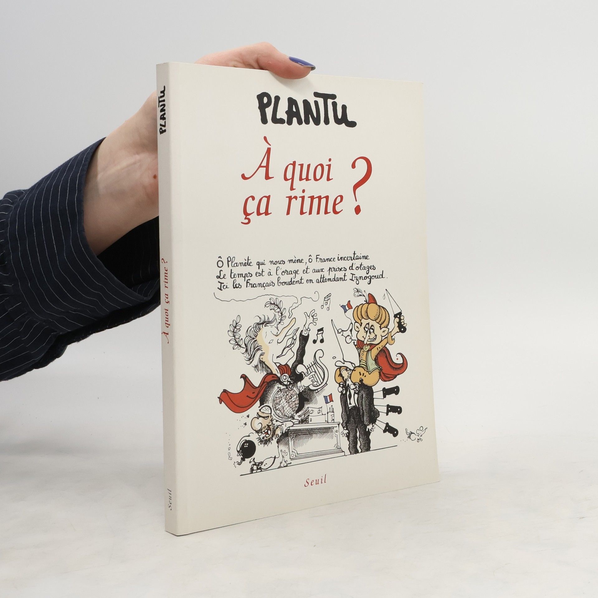 Plantu A quoi ça rime ?