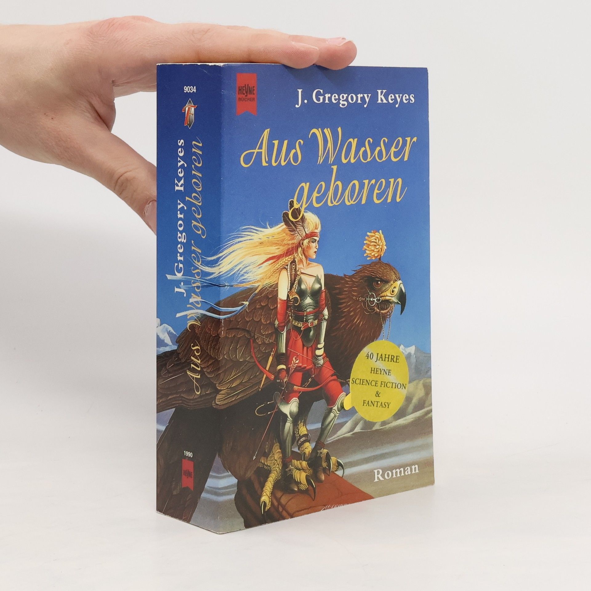 Gregory Keyes Aus Wasser geboren. Fantasy-Roman. Aus d. Amerikan. v.