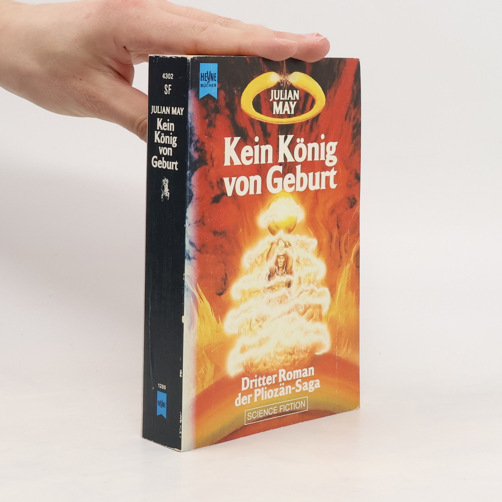 Julian May Kein König von Geburt. Dritter Roman der Pliozän- Saga.