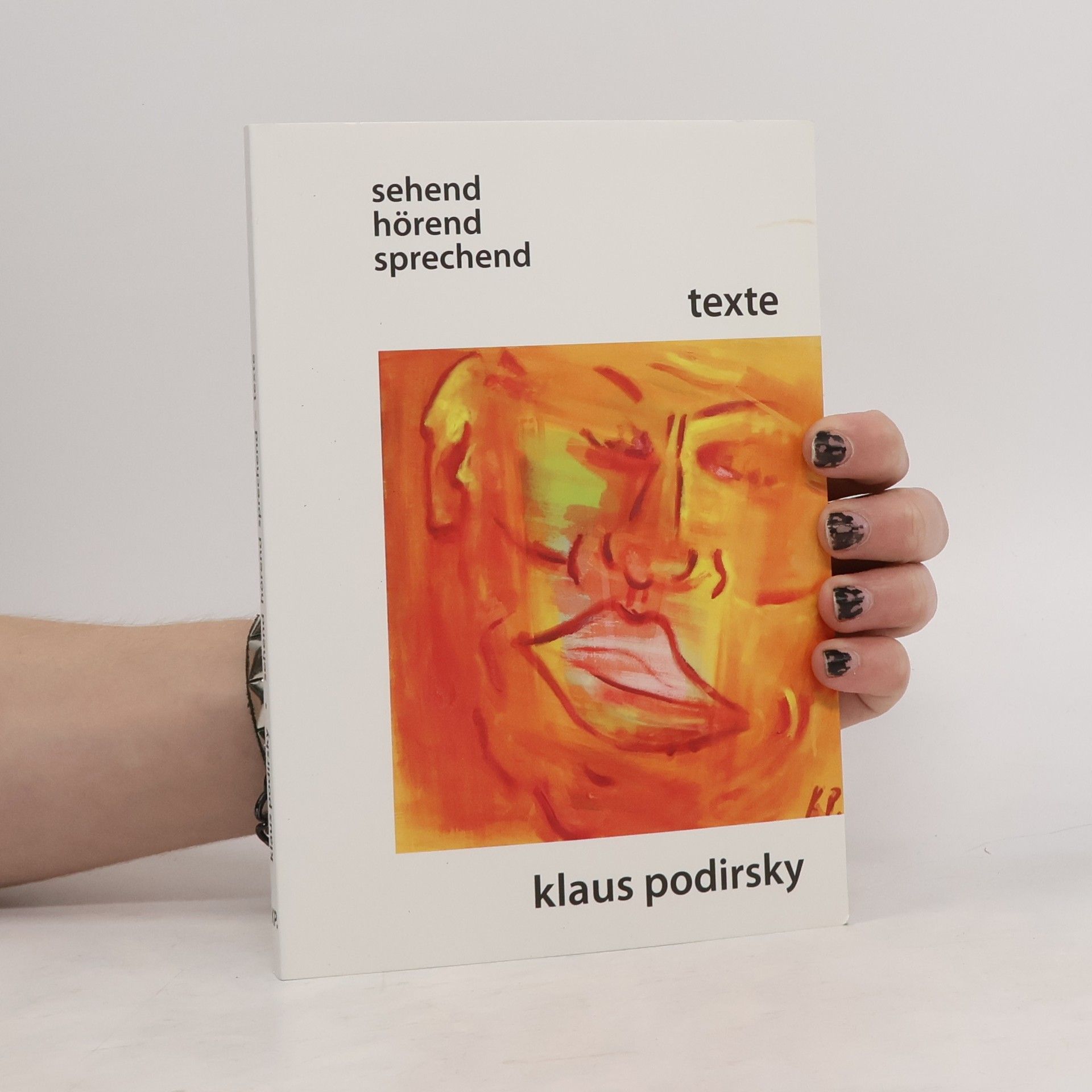 Klaus Podirsky Sehend, hörend, sprechend