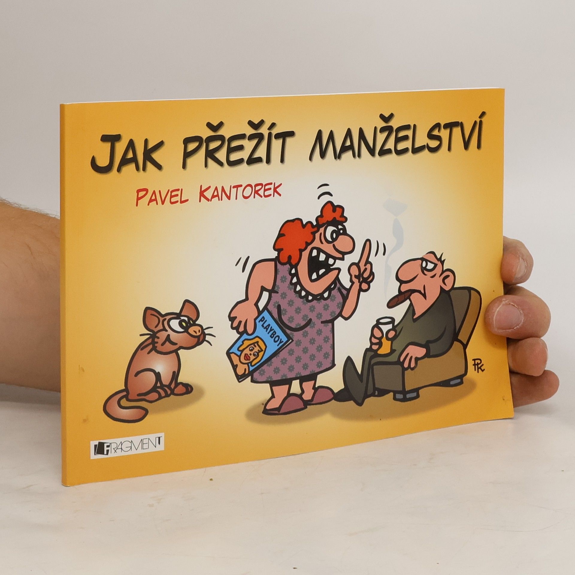 Pavel Kantorek Jak přežít manželství