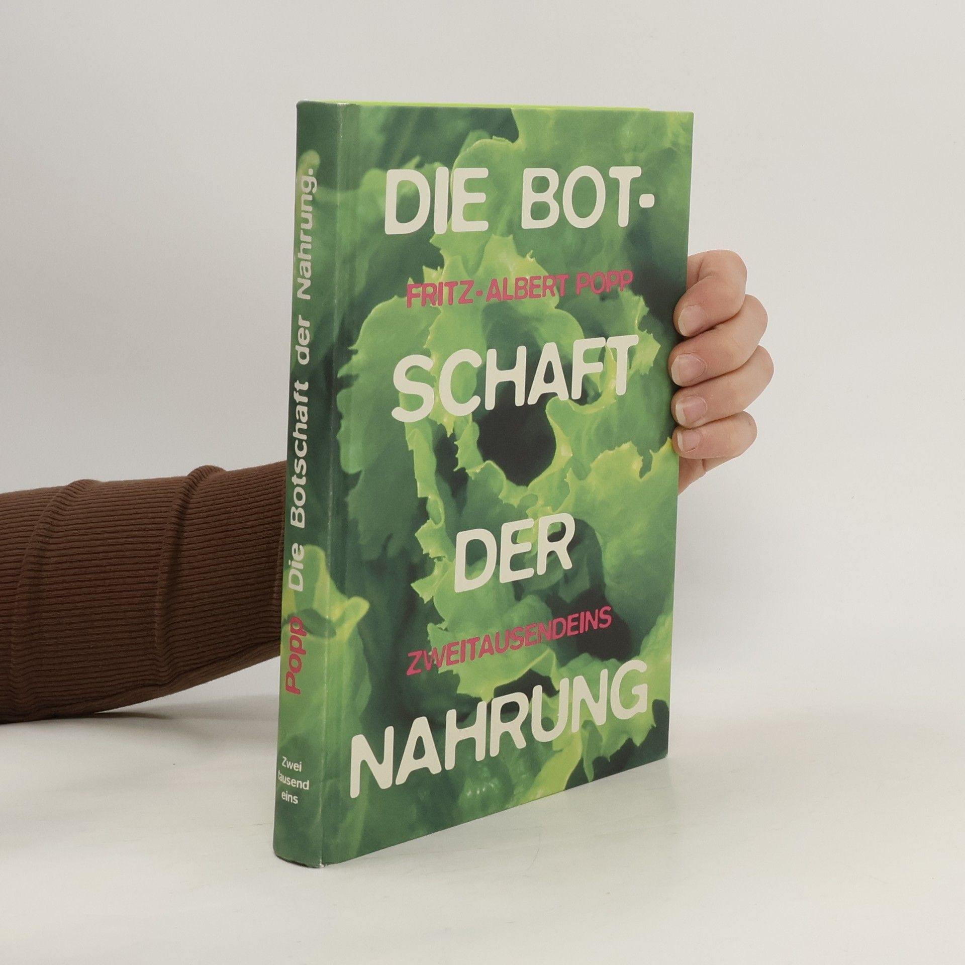 Fritz Albert Popp Die Botschaft der Nahrung