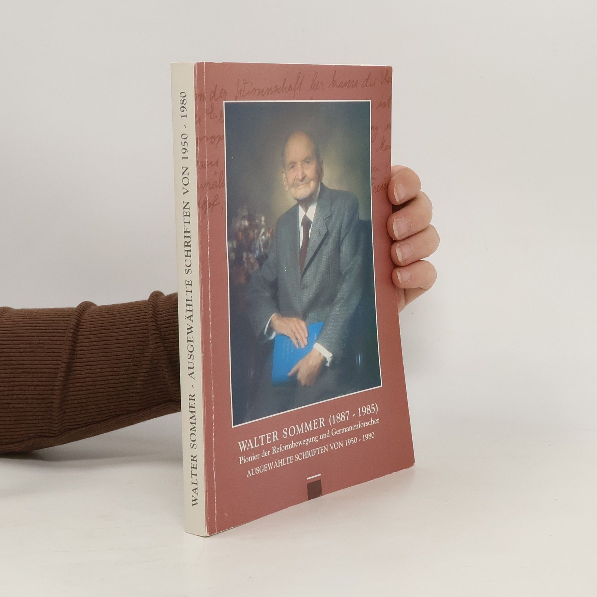 Walter Sommer Walter Somme - ausgewählte Schriften von 1950 - 1980