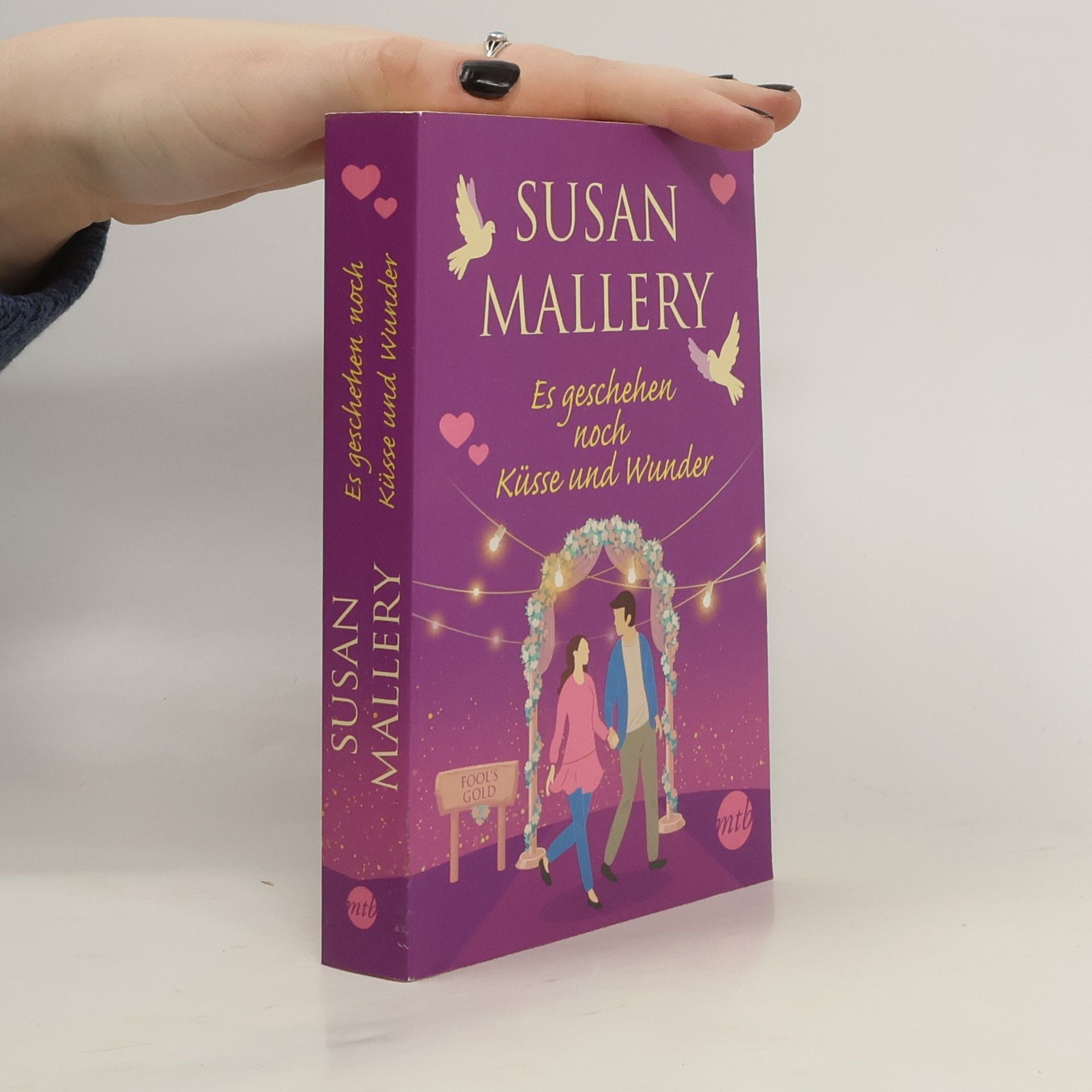 Susan Mallery Es geschehen noch Küsse und Wunder