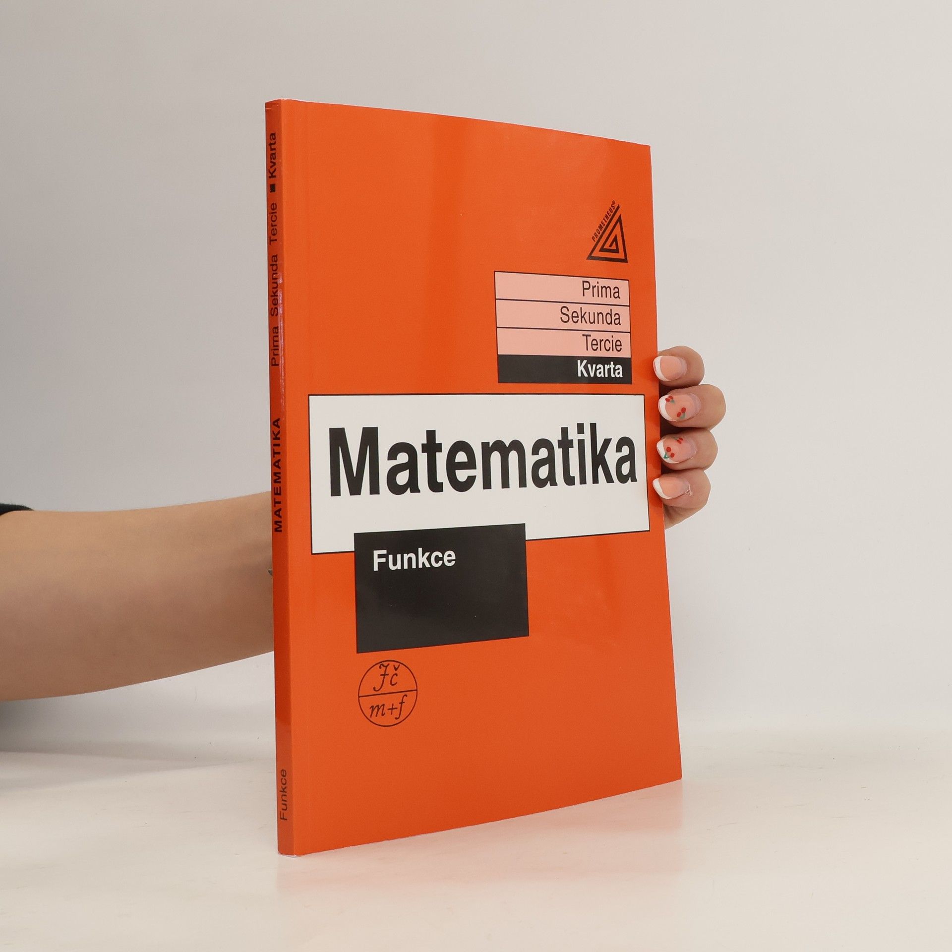 Jiří Herman Matematika. Kvarta. Funkce