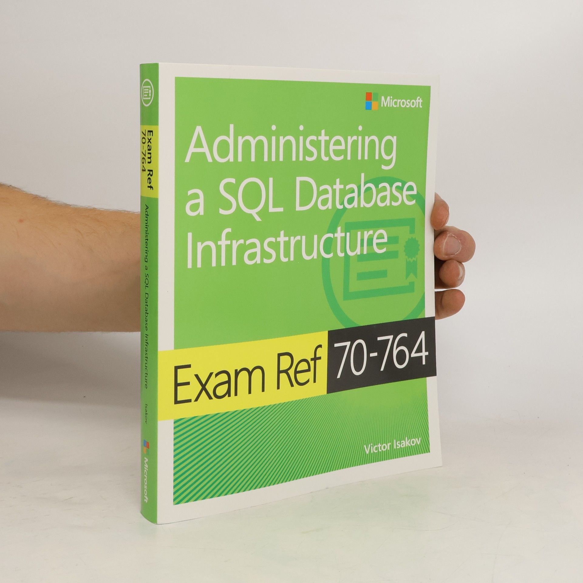Victor Isakov Exam Ref 70-764 Administering a SQL Database Infrastructure