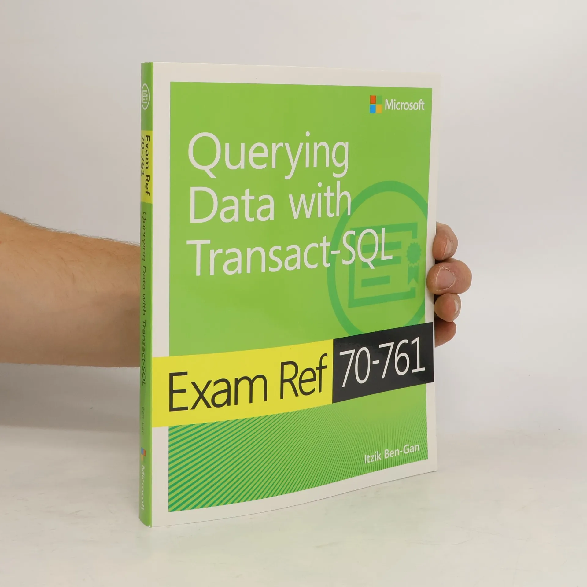Exam Ref 70-761: Querying Data with Transact-SQL | Book | Paperback | Ben-Gan Itzik | EN