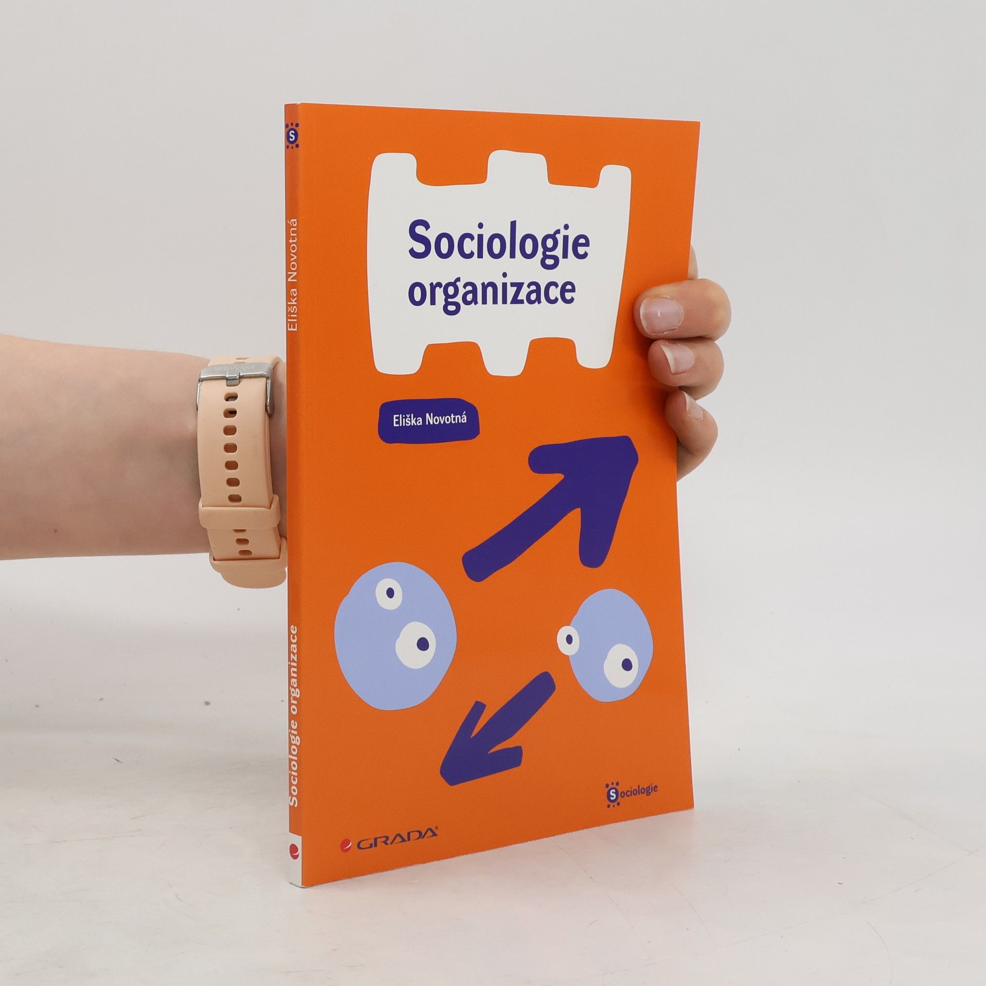 Eliška Novotná Sociologie organizace