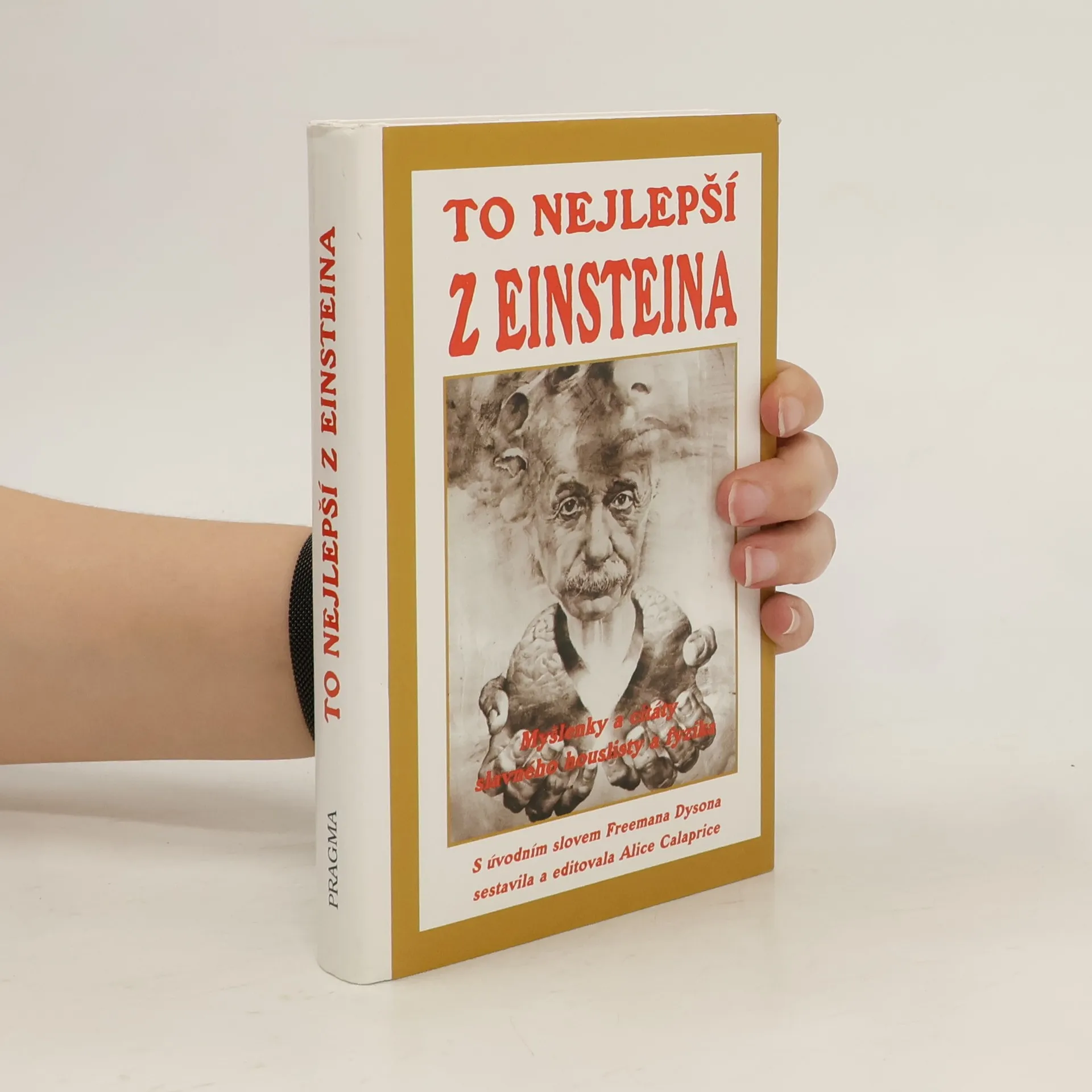 To nejlepší z Einsteina. Myšlenky a citáty slavného houslisty a fyzika | Book | Albert Einstein | CS
