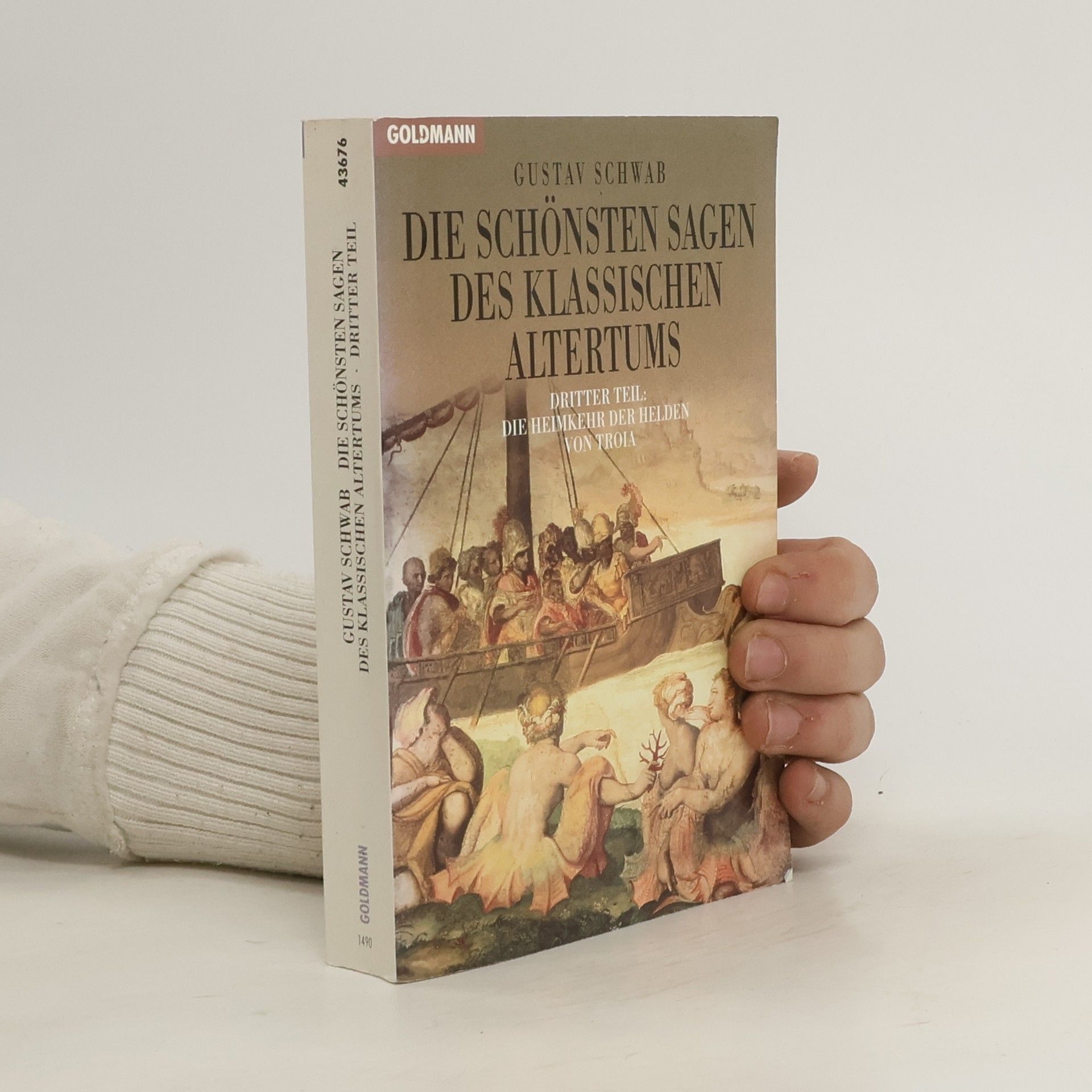 Gustav Schwab Die schönsten Sagen des klassischen Altertums 3. Die Heimkehr der Helden von Troia
