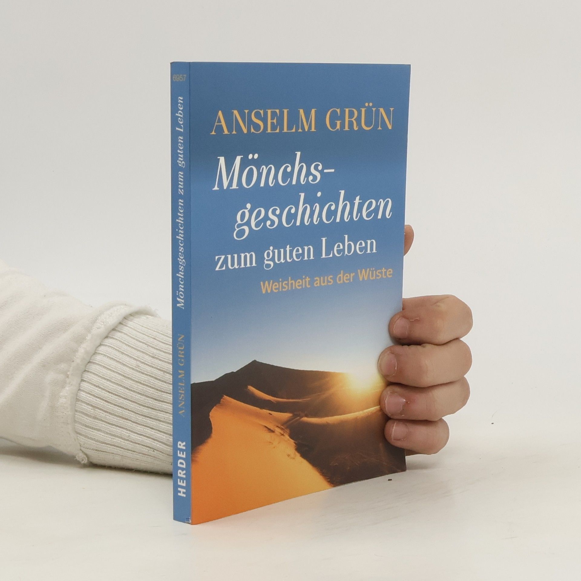 Anselm Grün Mönchsgeschichten zum guten Leben