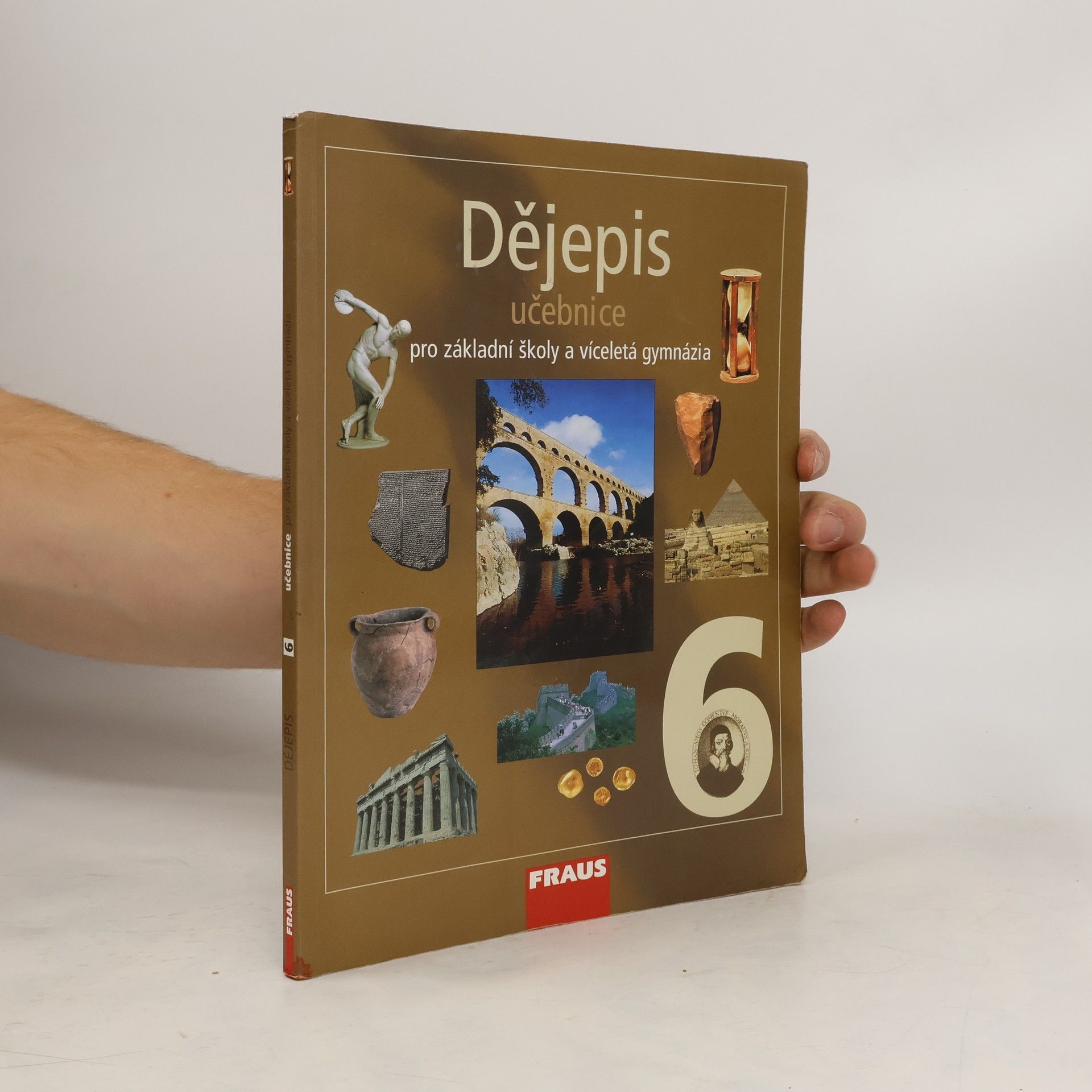 kolektiv Dějepis 6 pro ZŠ a VG UČ