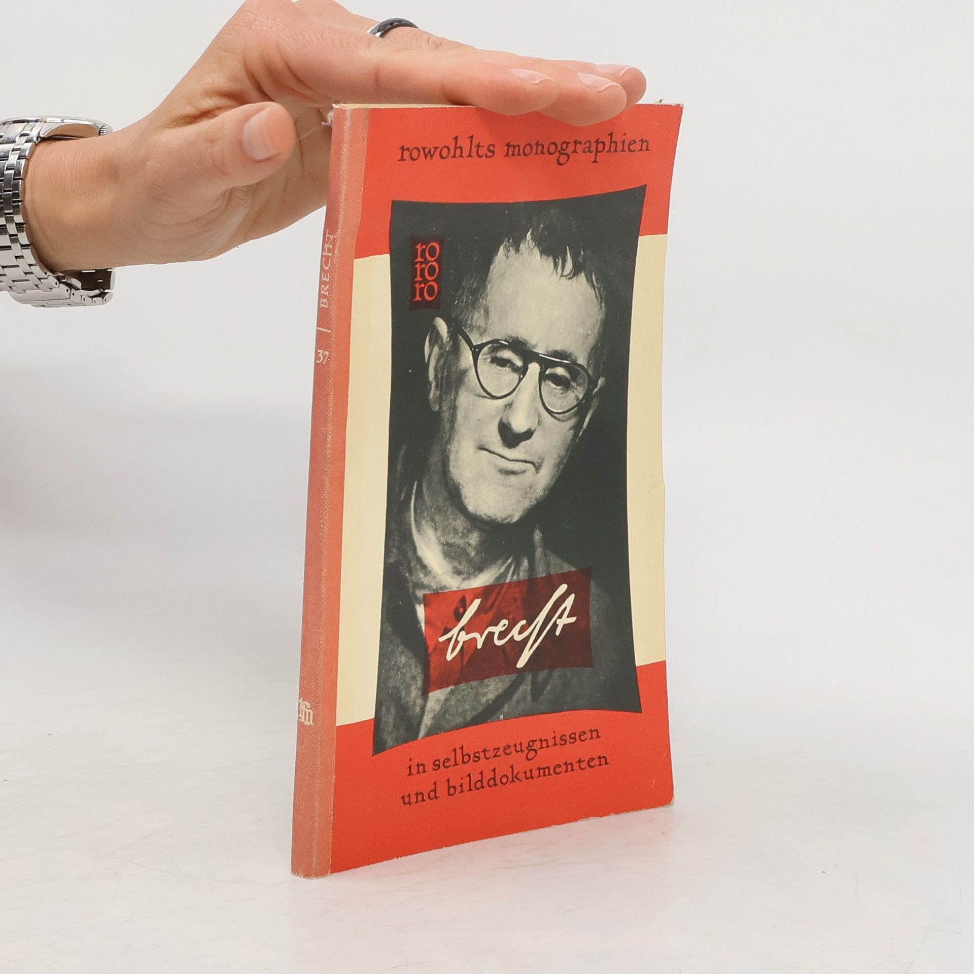 Bertolt Brecht Bertolt Brecht in Selbstzeugnissen und Bilddokumenten