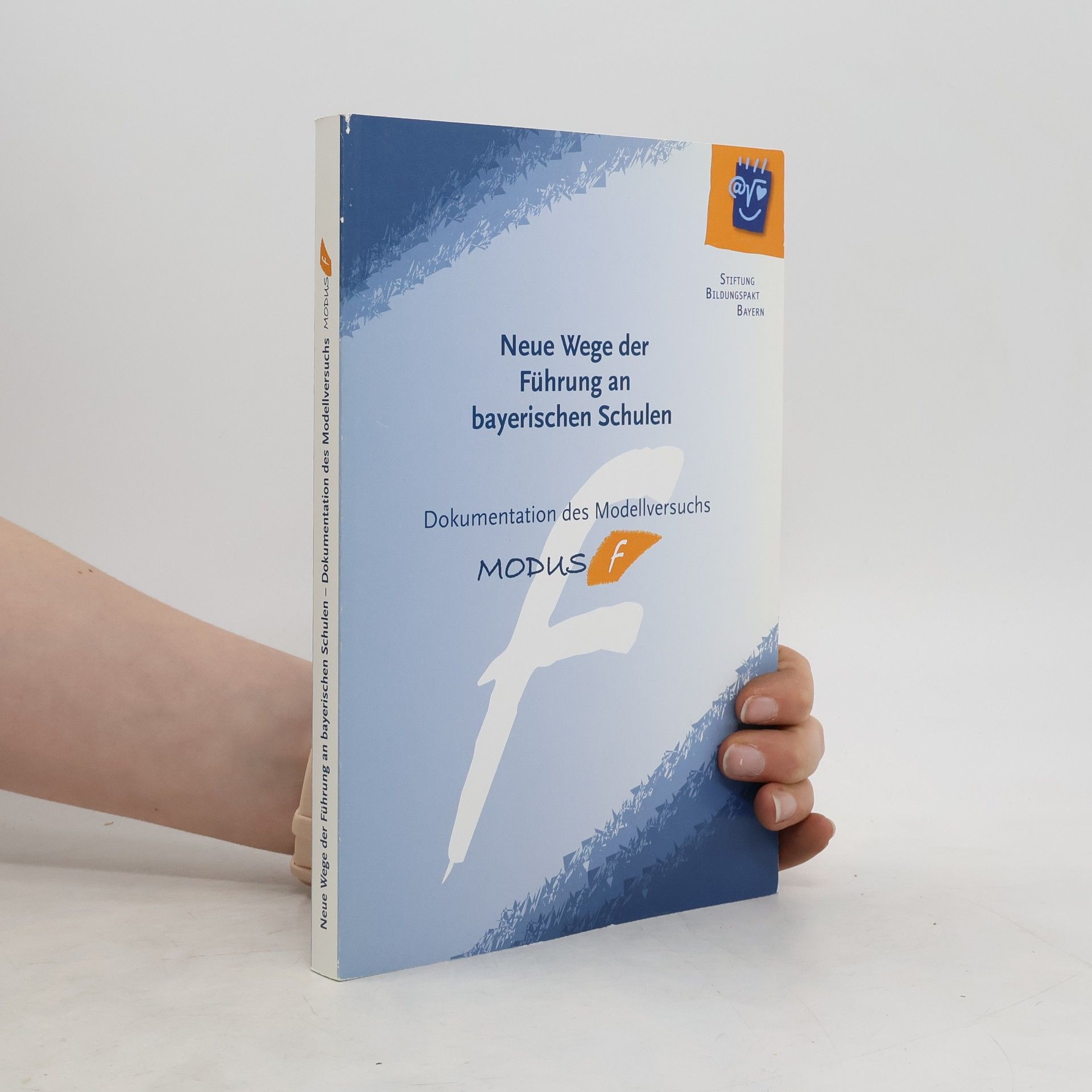 Autorenkollektiv Neue Wege der Führung an bayerischen Schulen