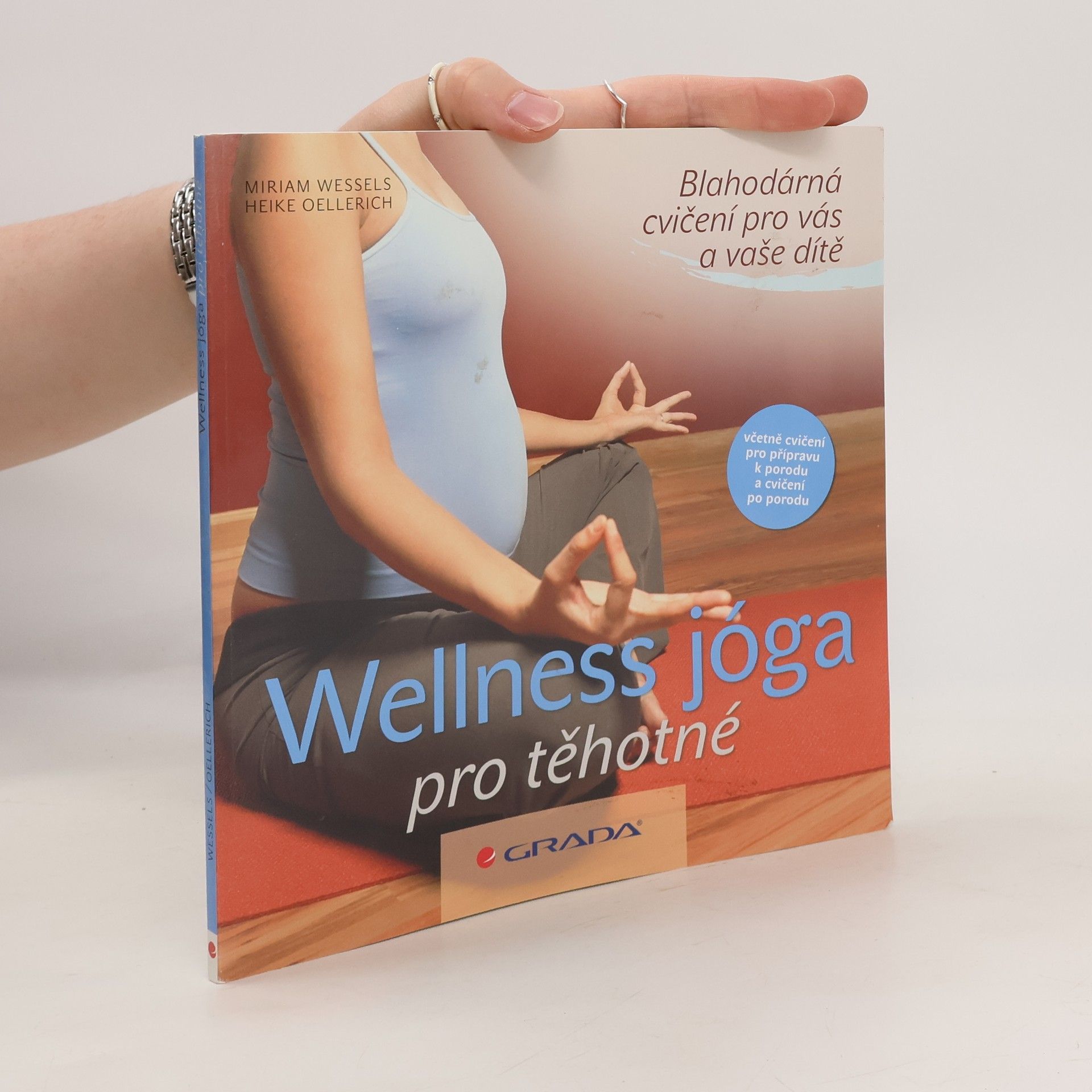 Miriam Wessels Wellness jóga pro těhotné : blahodárná cvičení pro vás a vaše dítě