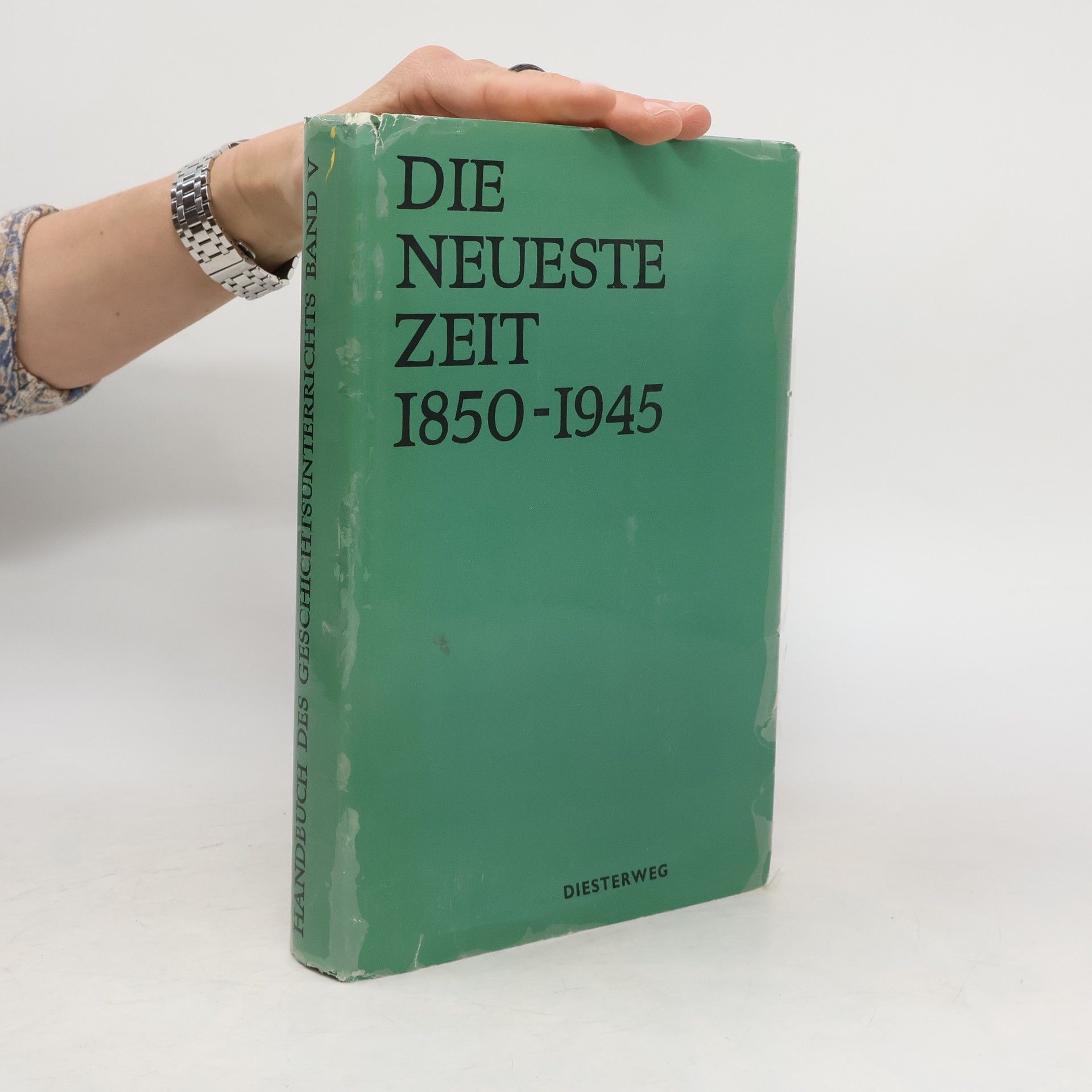 Autorenkollektiv Die Neueste zeit 1850-1945