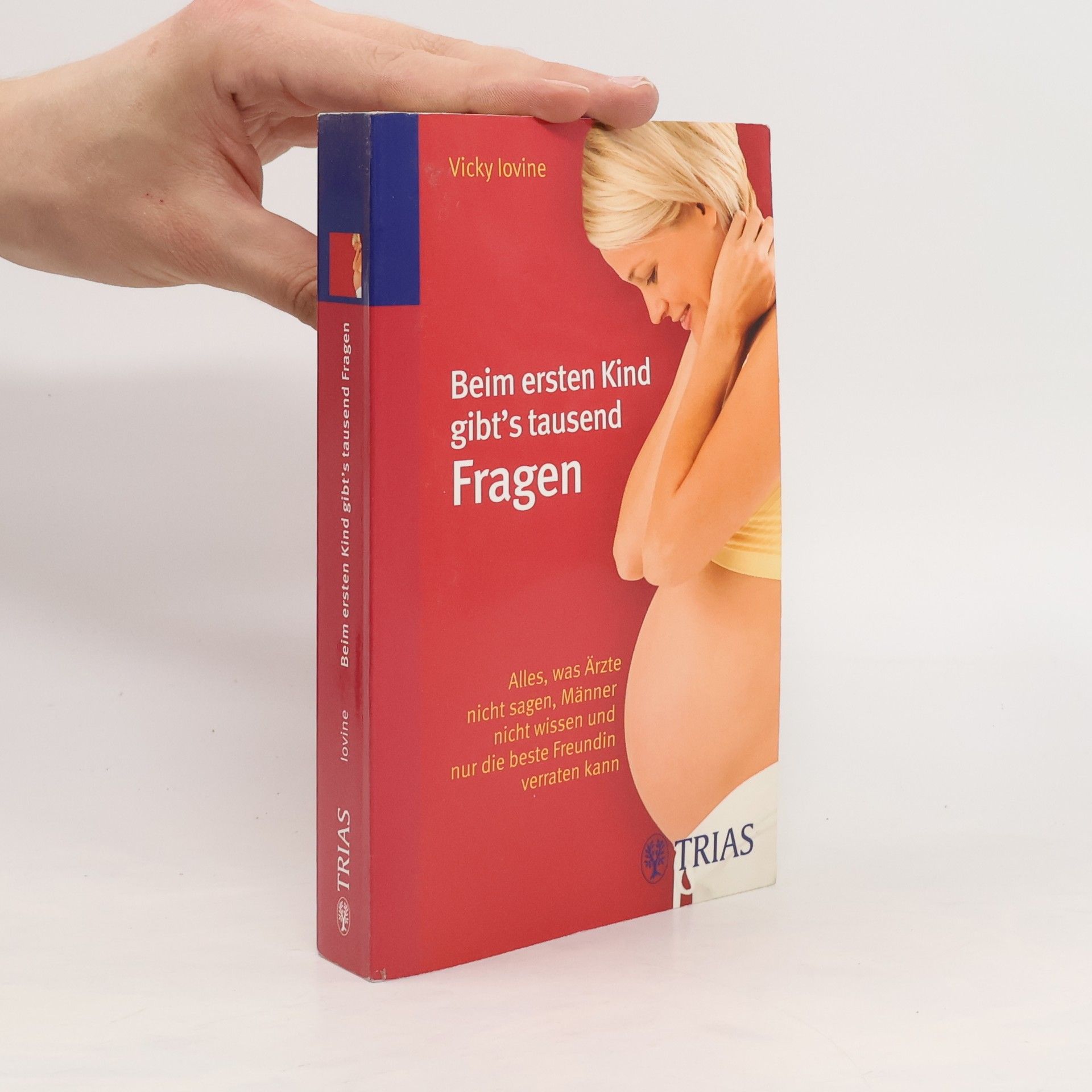 Vicki Lovine Beim ersten Kind gibt's tausend Fragen