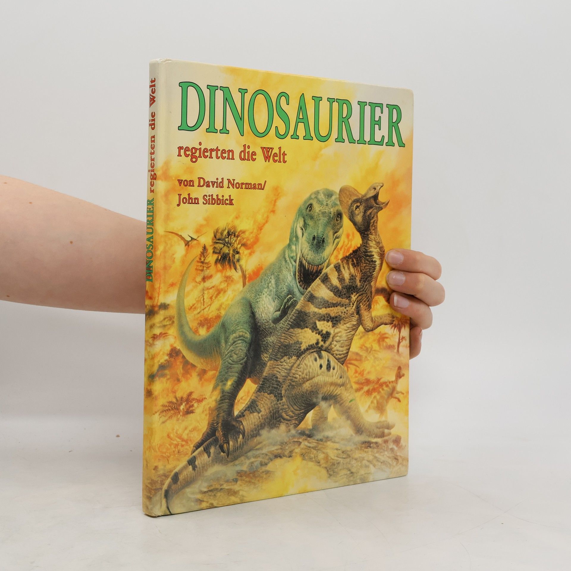 David B. Norman Dinosaurier regierten die Welt