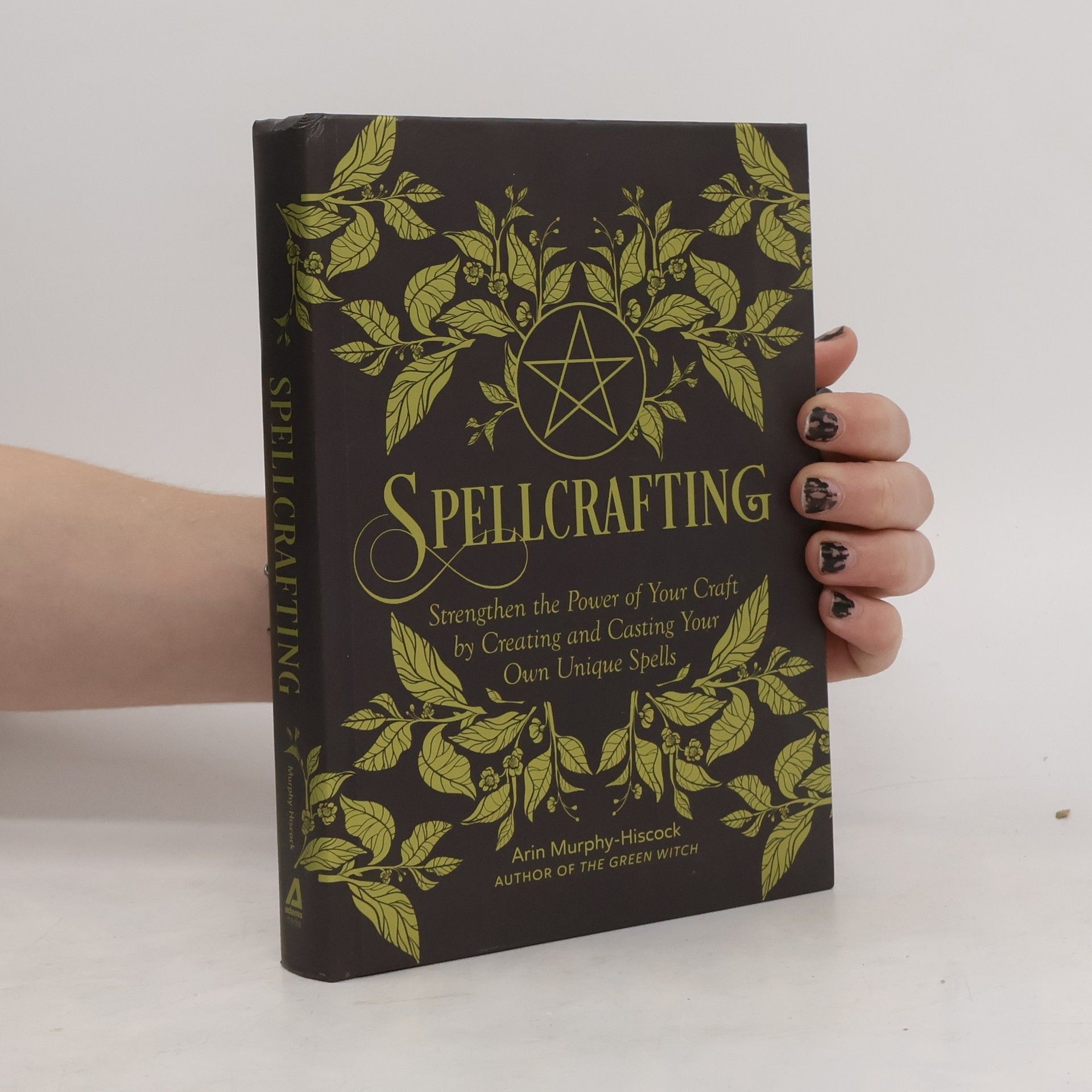 Arin Murphy-Hiscock Spellcrafting