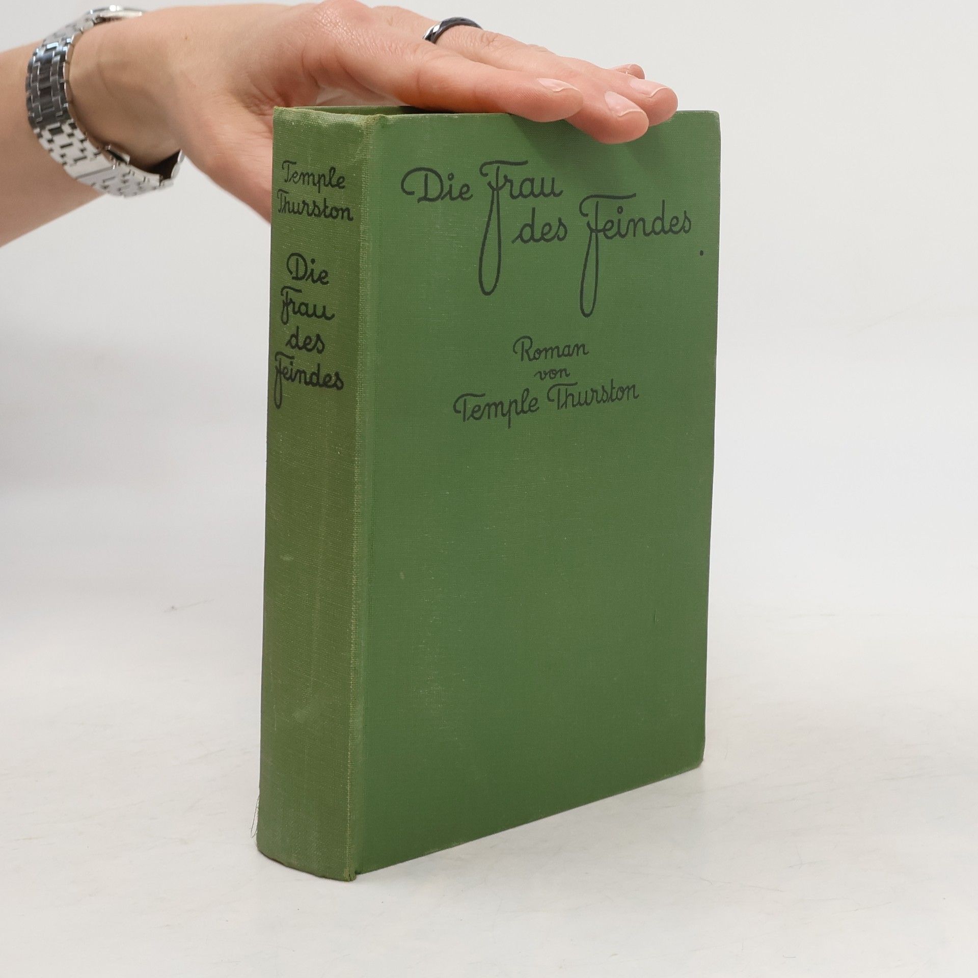 E. Temple Thurston Die Frau des Feindes