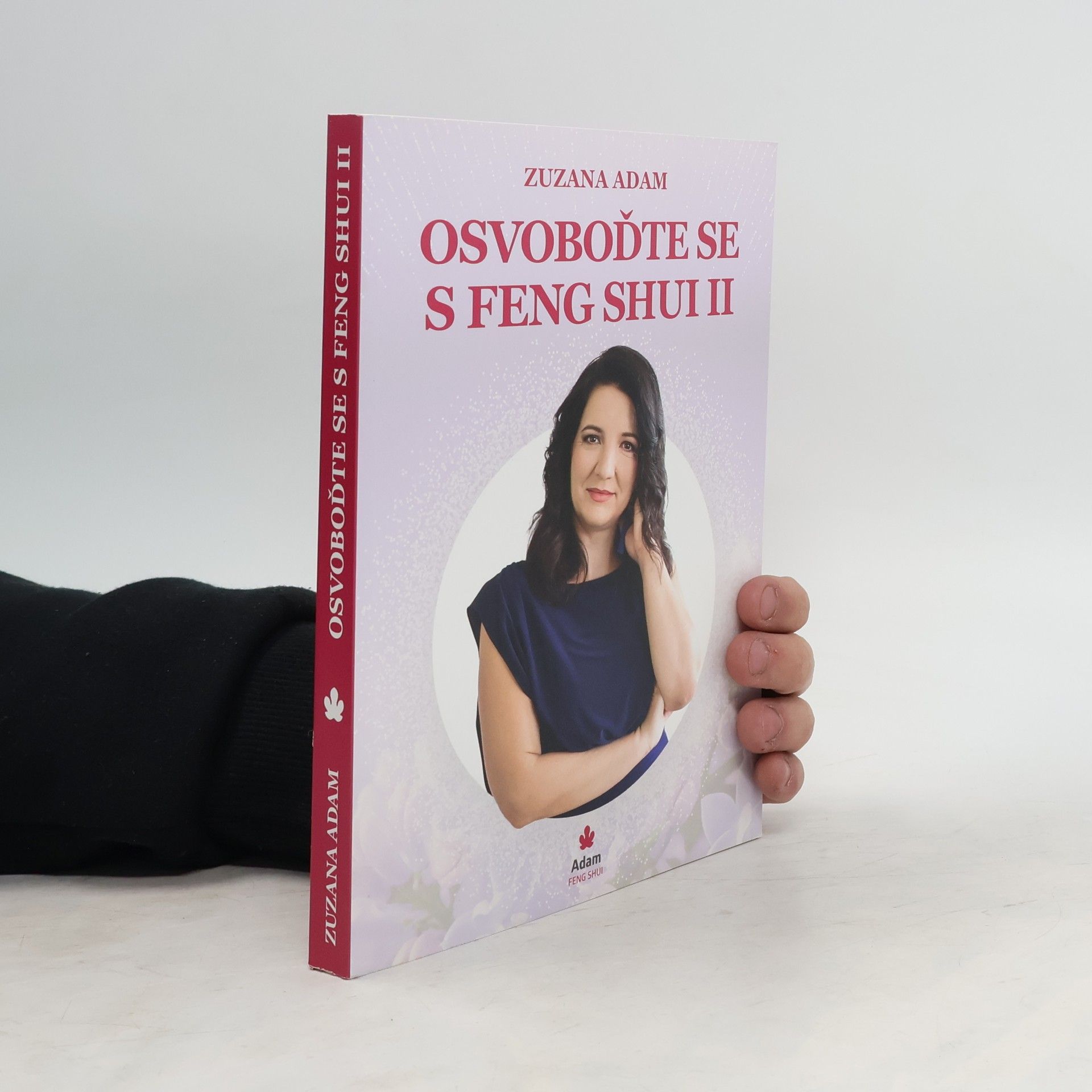 Zuzana Adam Osvoboďte se s Feng Shui II