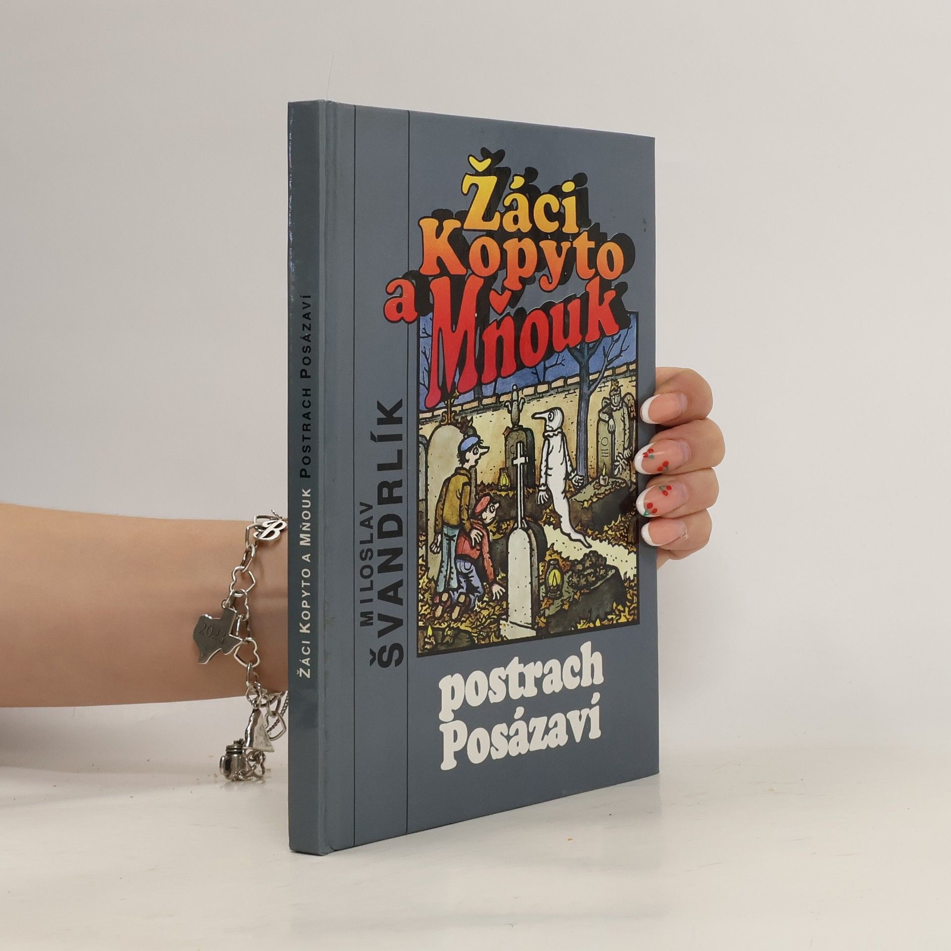 Miloslav Švandrlík Žáci Kopyto a Mňouk. Postrach Posázaví