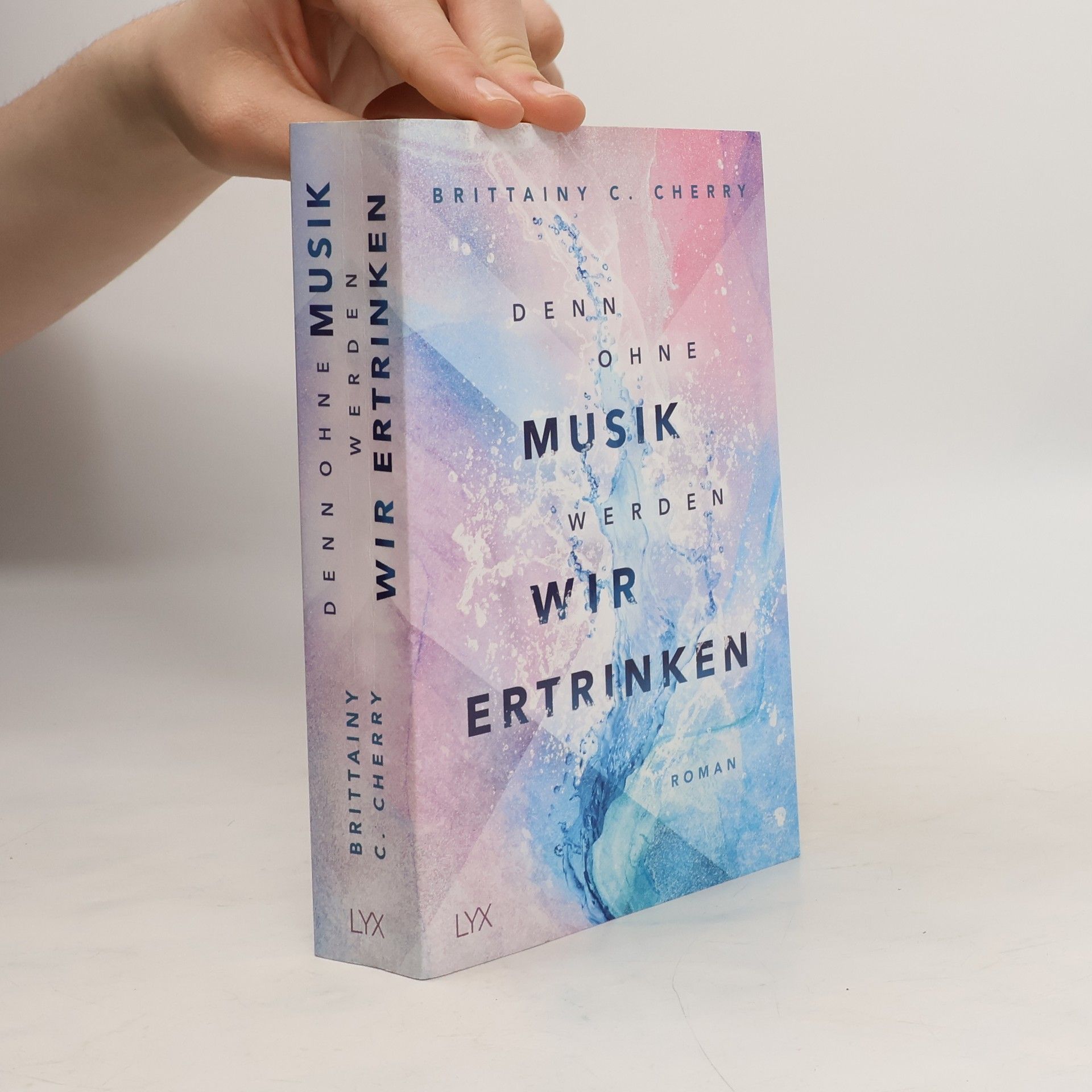 Brittainy C. Cherry Denn ohne Musik werden wir ertrinken