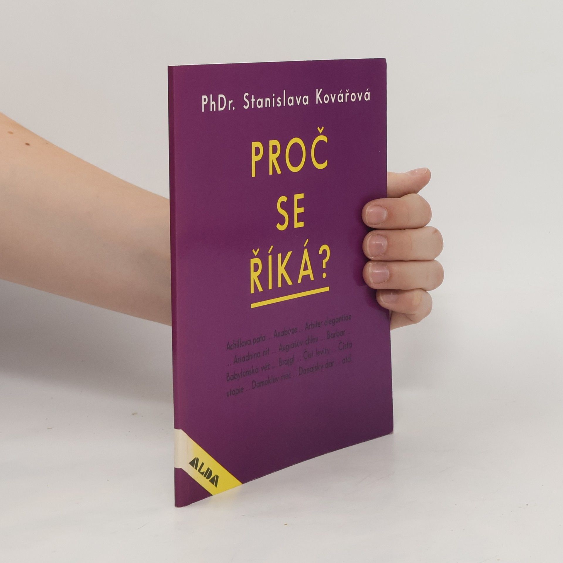 Stanislava Kovářová Proč se říká?