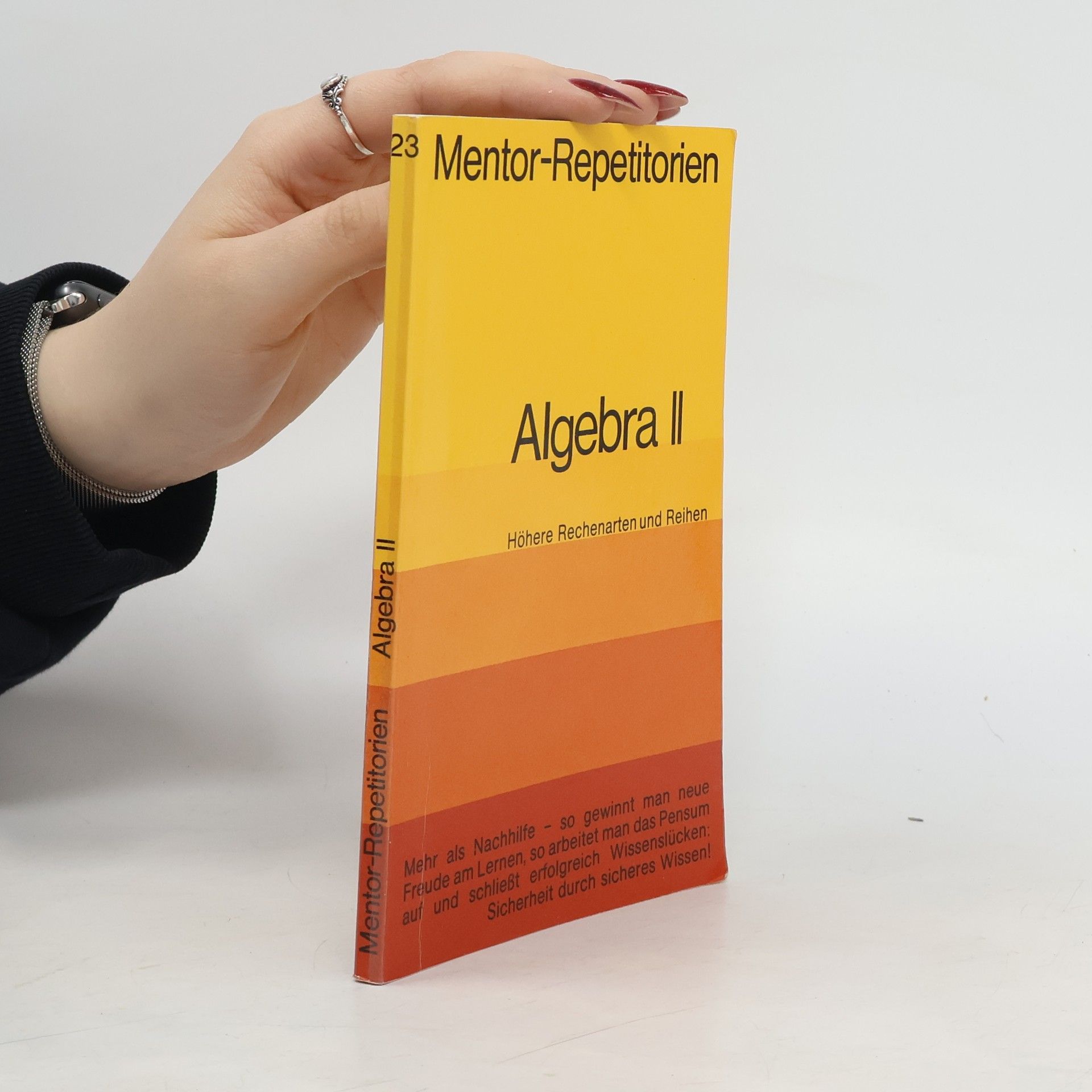 Theo Kühlein Mentor-Repetitorien 23. Algebra 2. Höhere Rechenarten und Reihen