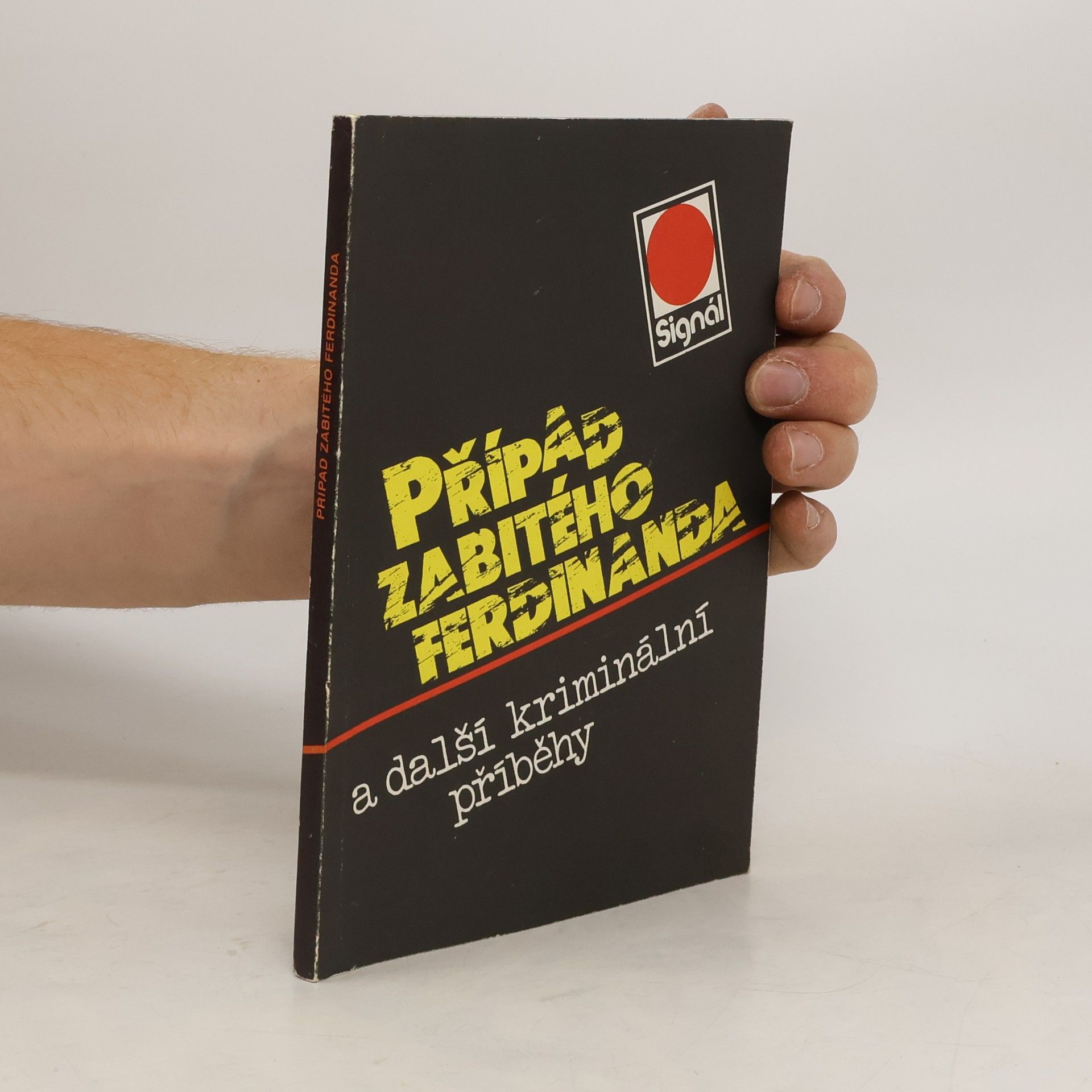 Margolius Jiří Případ zabitého Ferdinanda a další kriminální příběhy