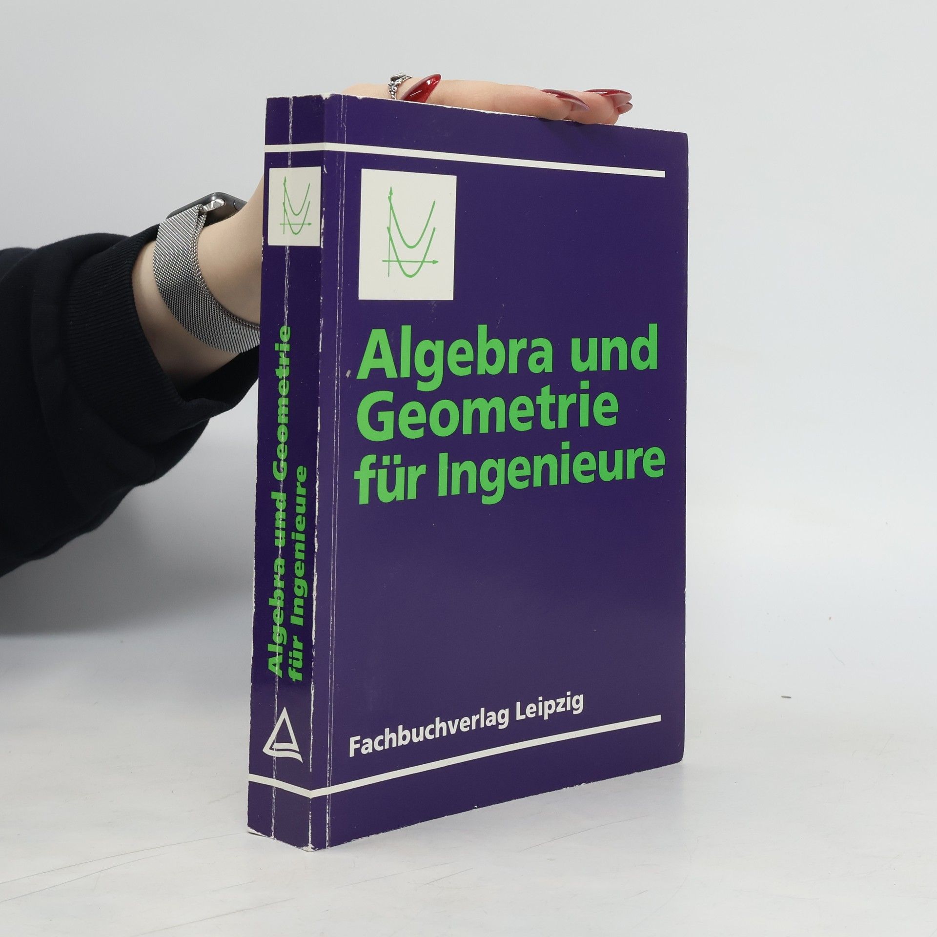Heinz Nickel Algebra und Geometrie für Ingenieure
