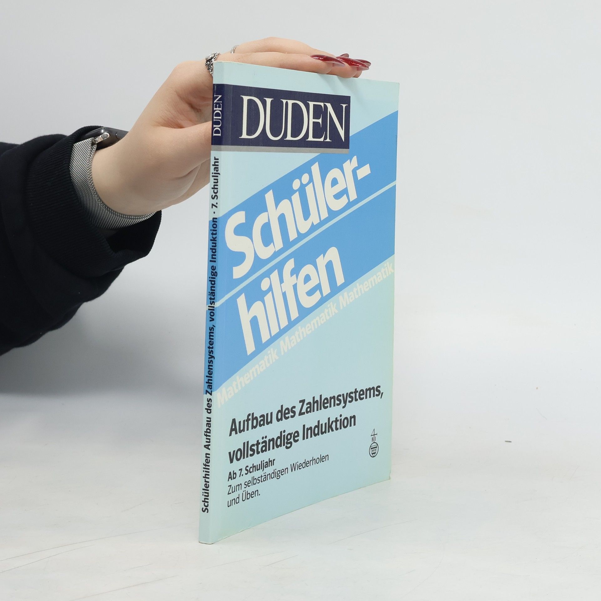 Klaus Volkert Duden-Schülerhilfen Aufbau des Zahlensystems, vollständige Induktion
