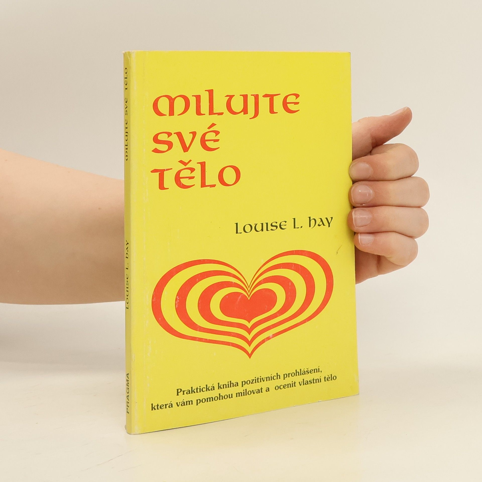 Louise Lynn Hay Milujte své tělo