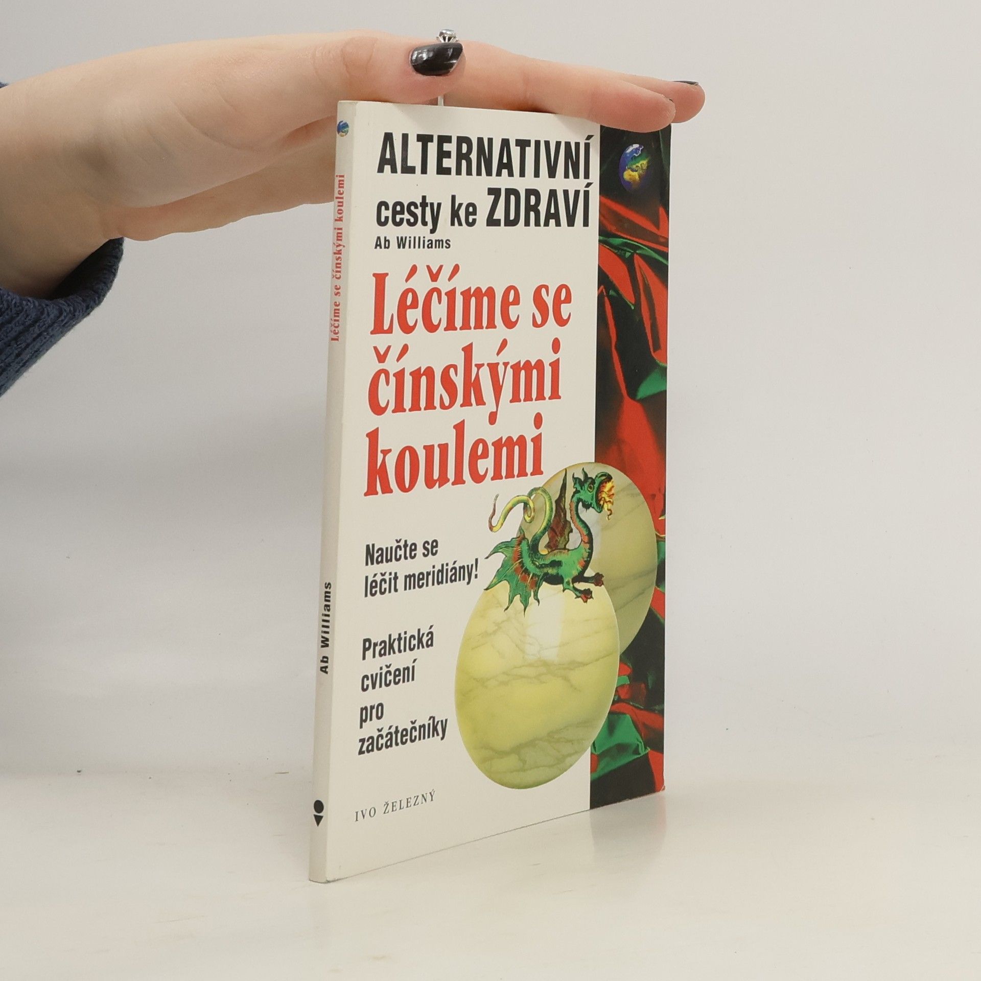 Ab Williams Léčíme se čínskými koulemi
