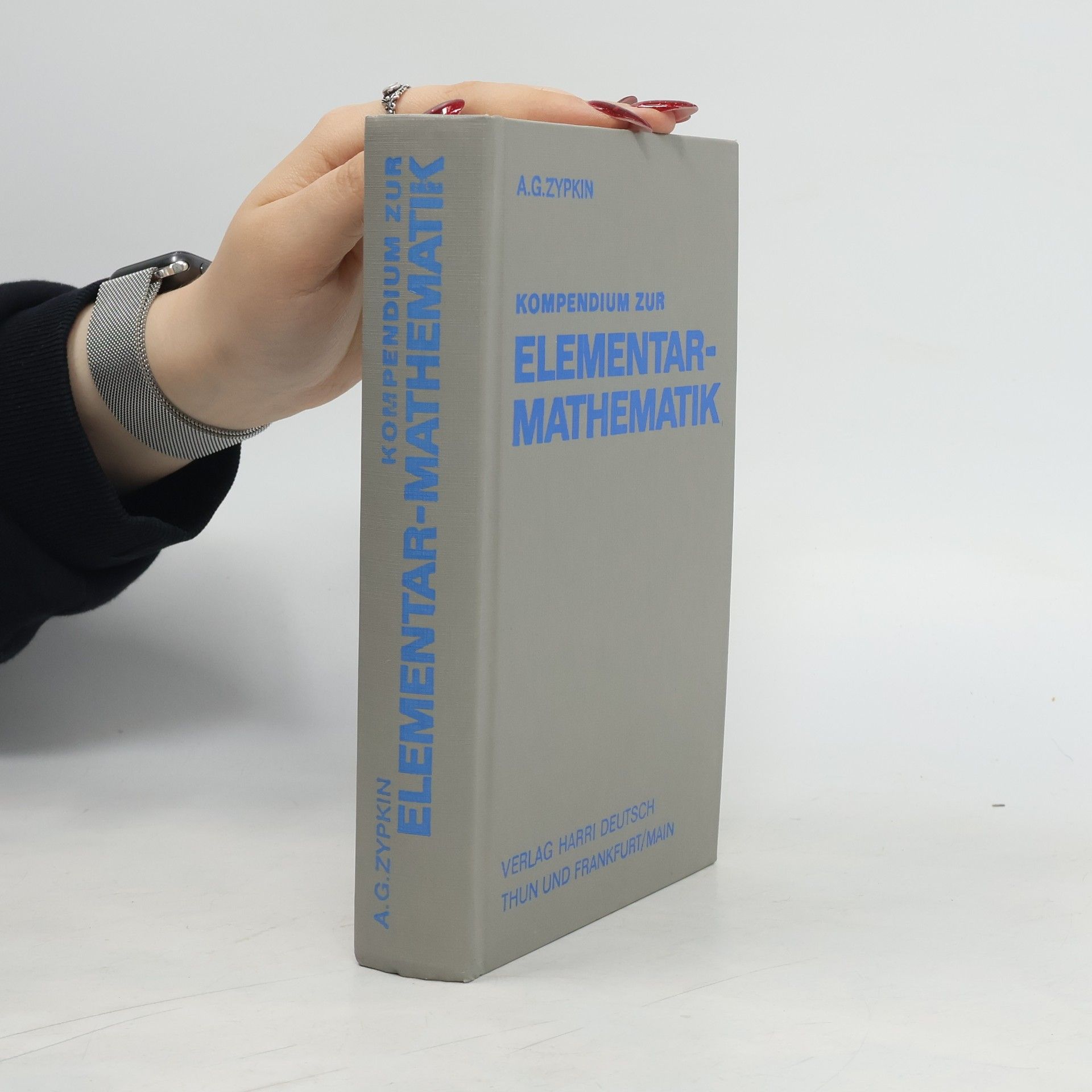 Aleksandr G. Cypkin Kompendium zur Elementarmathematik