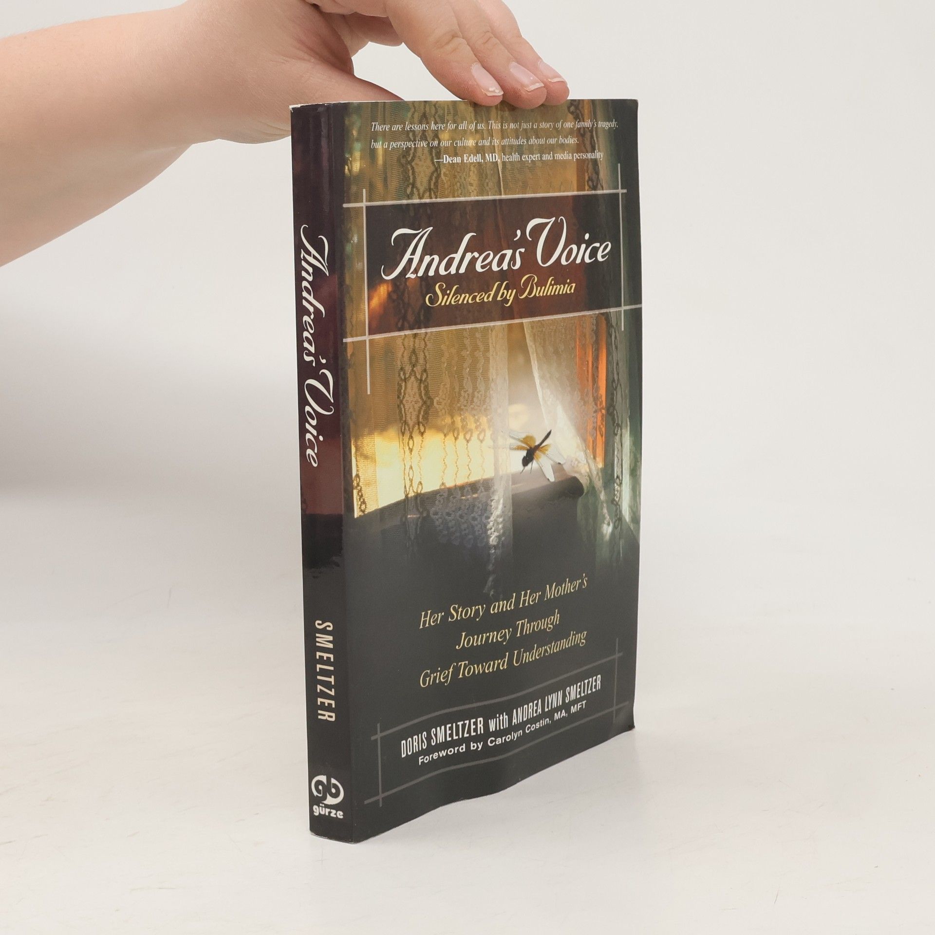 Doris Smeltzer Andrea's Voice: Silenced by Bulimia