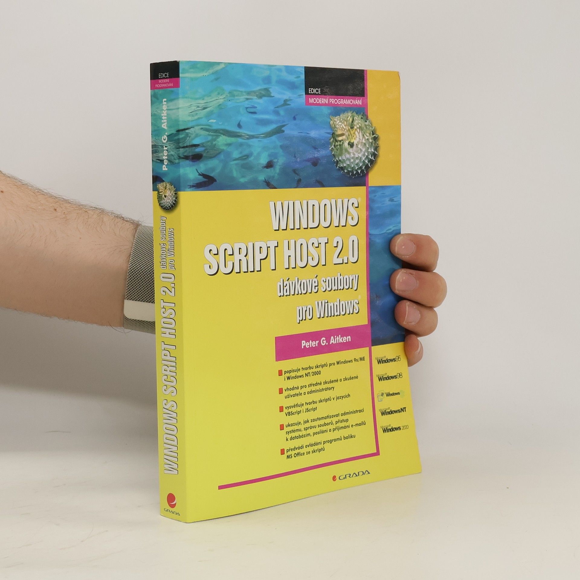 Peter G. Aitken Windows Script Host 2.0 - dávkové soubory pro Windows