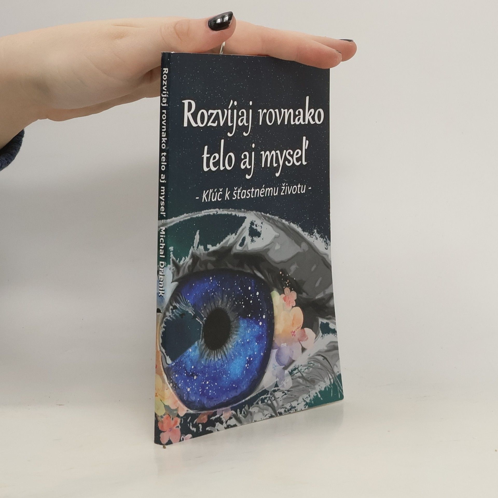 Michal Drienik Rozvíjaj rovnako telo aj myseľ