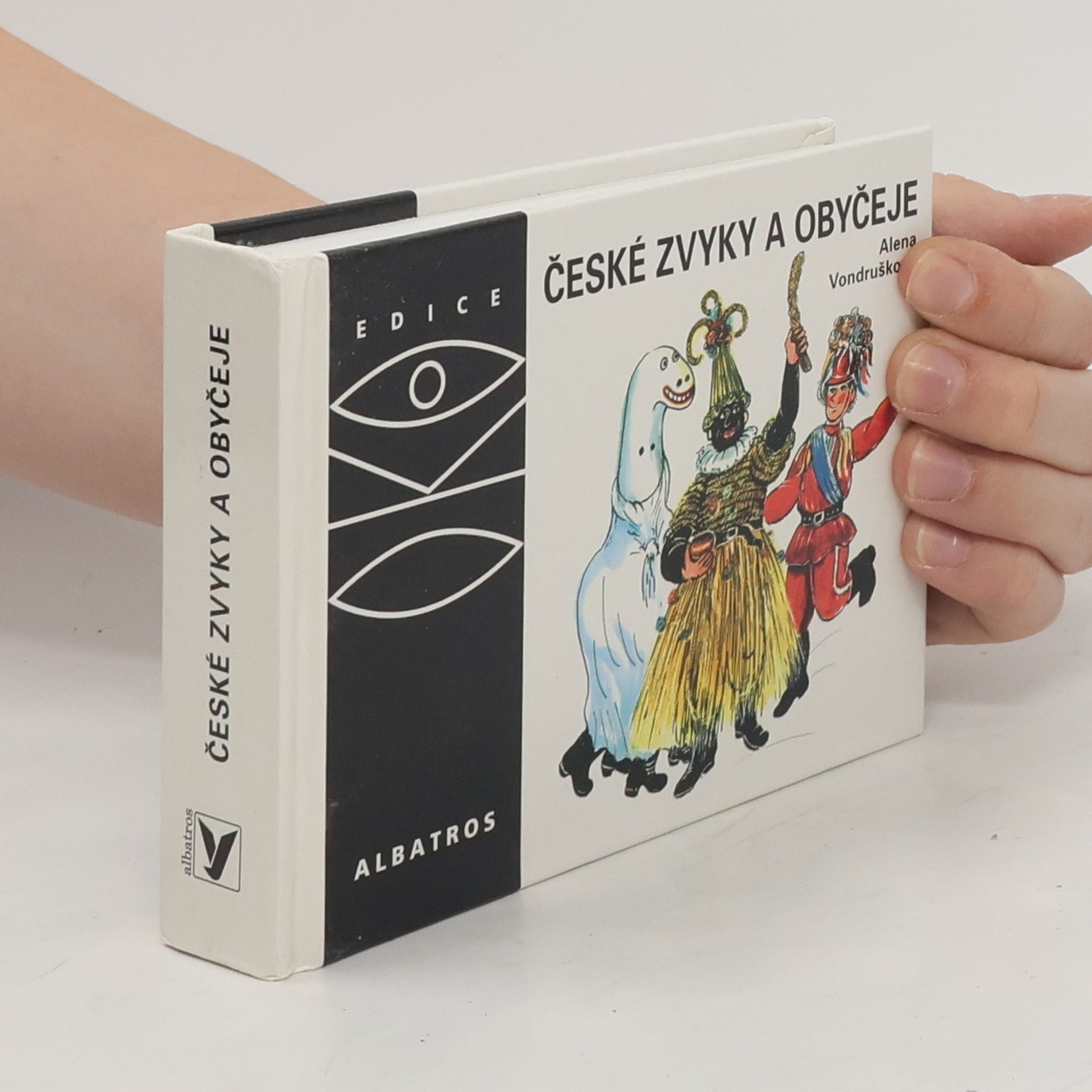Alena Vondrušková České zvyky a obyčeje