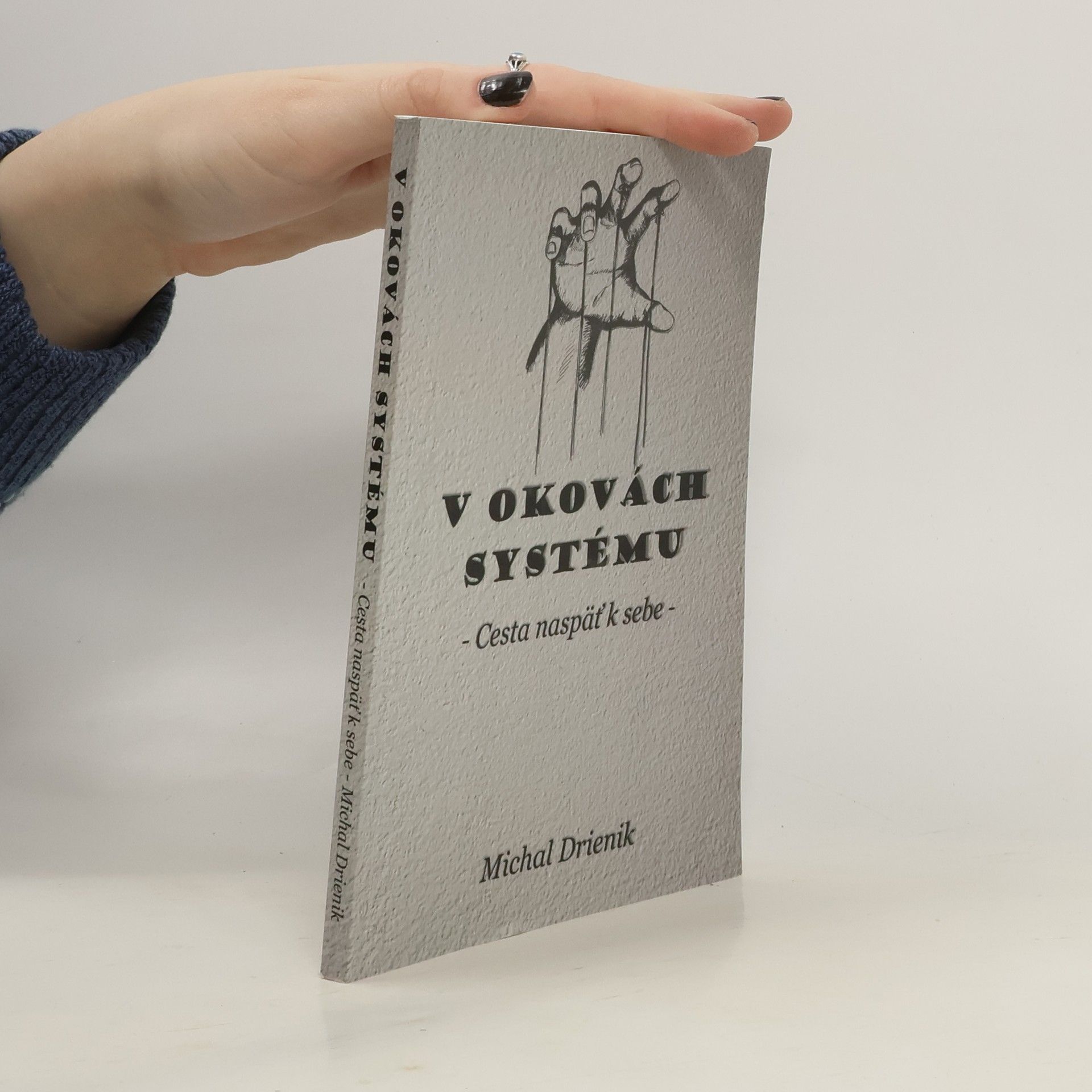 Michal Drienik V okovách systému