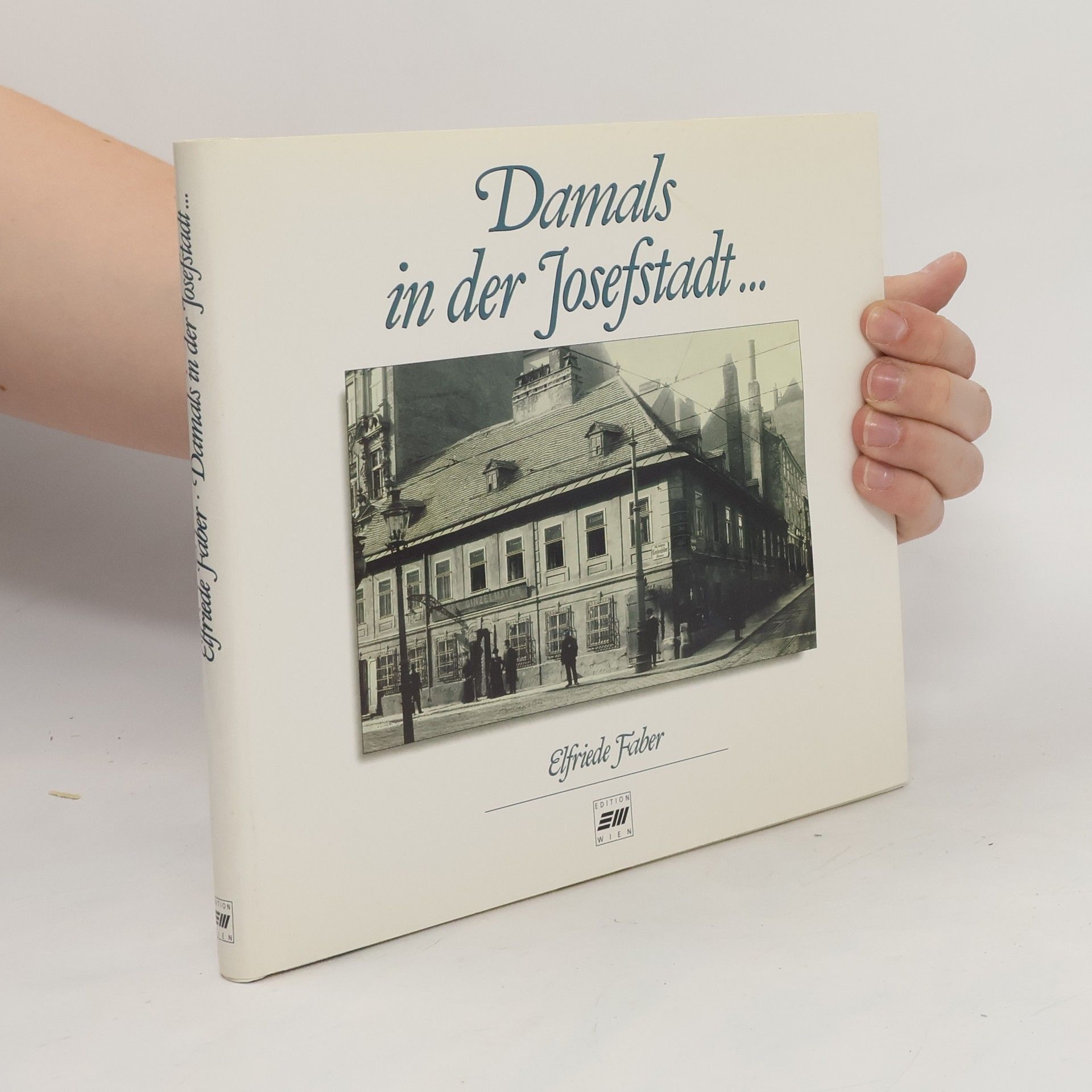 Damals in der Josefstadt ...