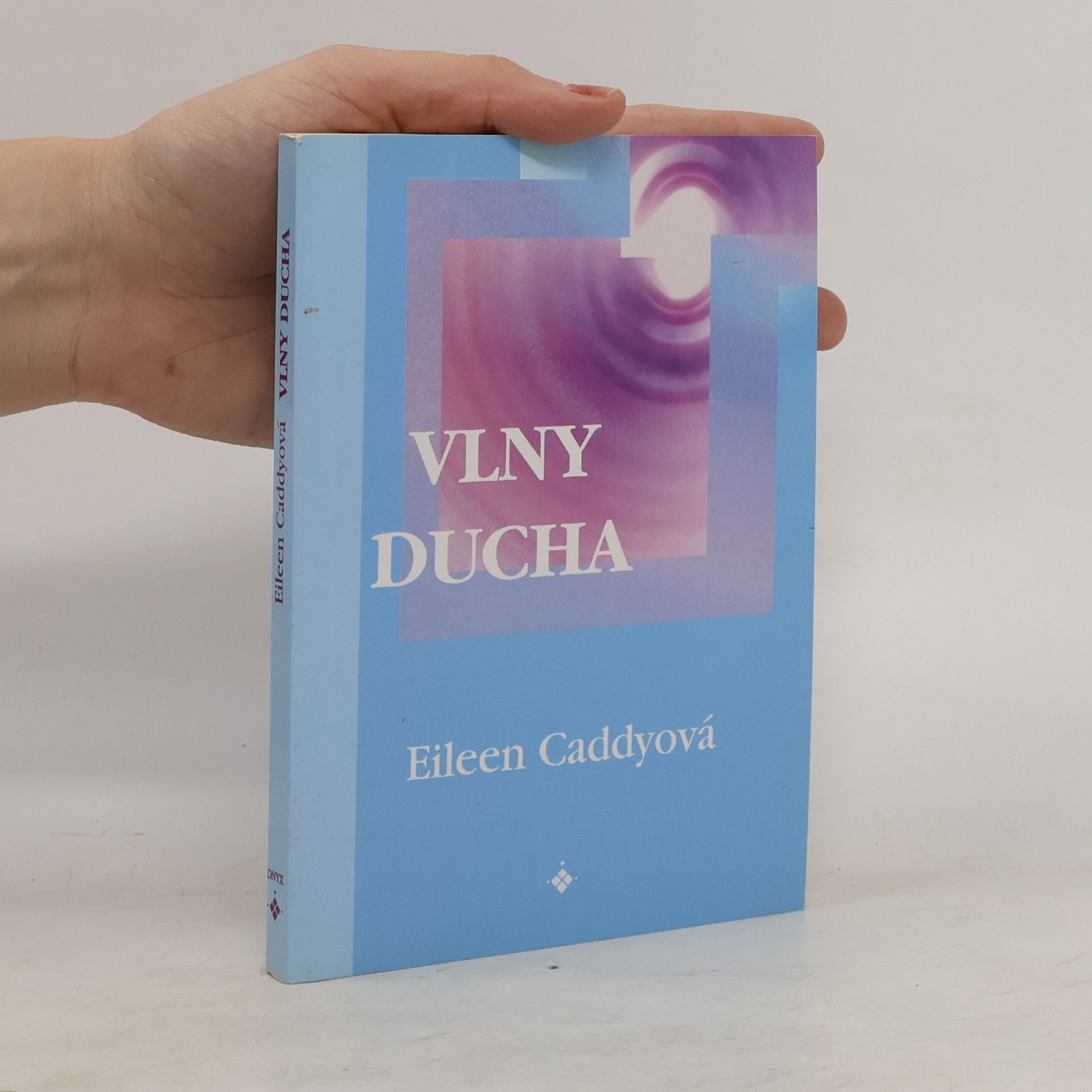 Eileen Caddy Vlny ducha