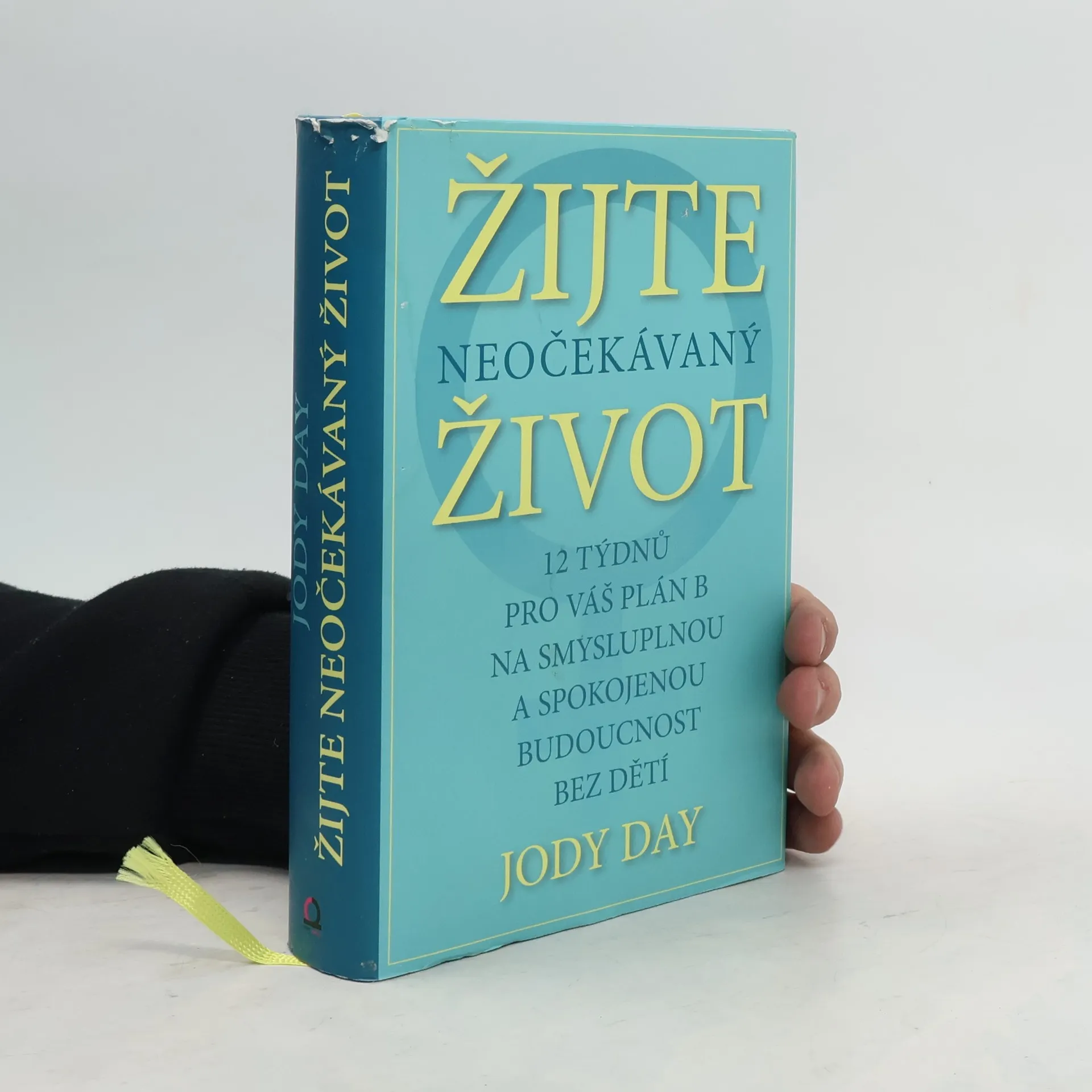 Žijte neočekávaný život | Book | Jody Day | CS