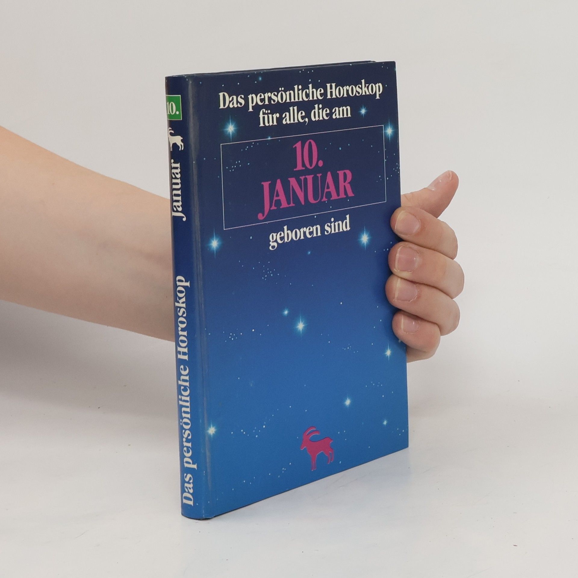 AA.VV. Das persönliche Horoskop für alle, die am 10. Januar geboren sind